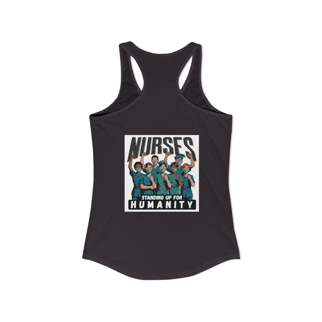 Women's Extra Light fabric Ideal Racerback Tank - Nurses For Healing The Nation (front) - Nurses Standing Up For Humanity (back) - 60% combed, ring-spun cotton and 40% polyester - NFH-R-NL1533