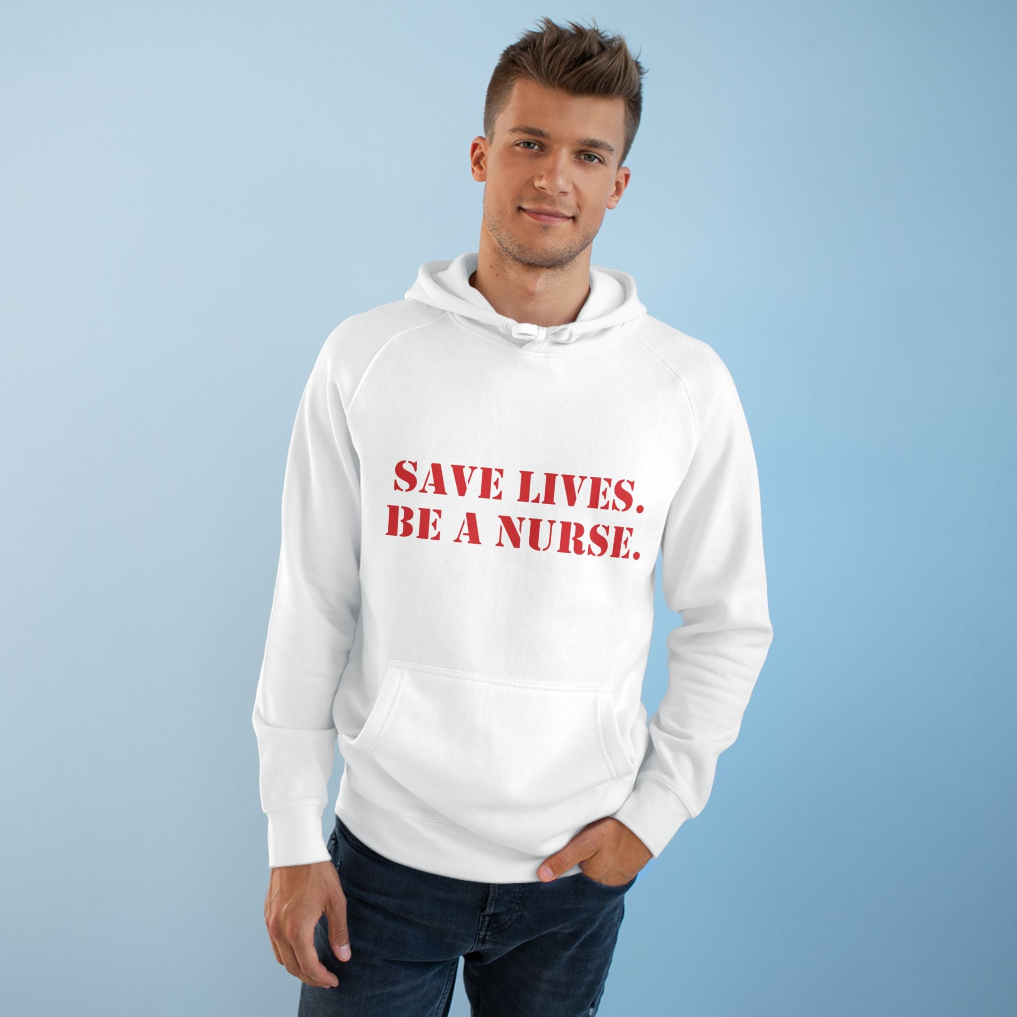 Unisex Mid-weight Hoodie - Save Lives Be A Nurse (front) - Who Advocates? Who Defend? (back) - 80% cotton, 20% Polyester - SLA-H-AC5101