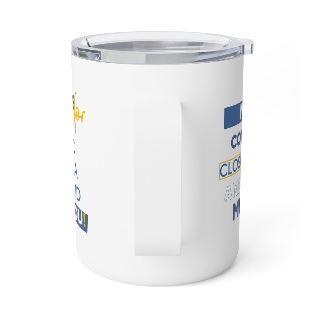 Unisex Insulated Coffee Mug - Nurses Condemning Closure of USAID (right) - Nurses For NIH CDC FEMA USAID And YOU (left) - 10oz - NFG-CM-INSULATED