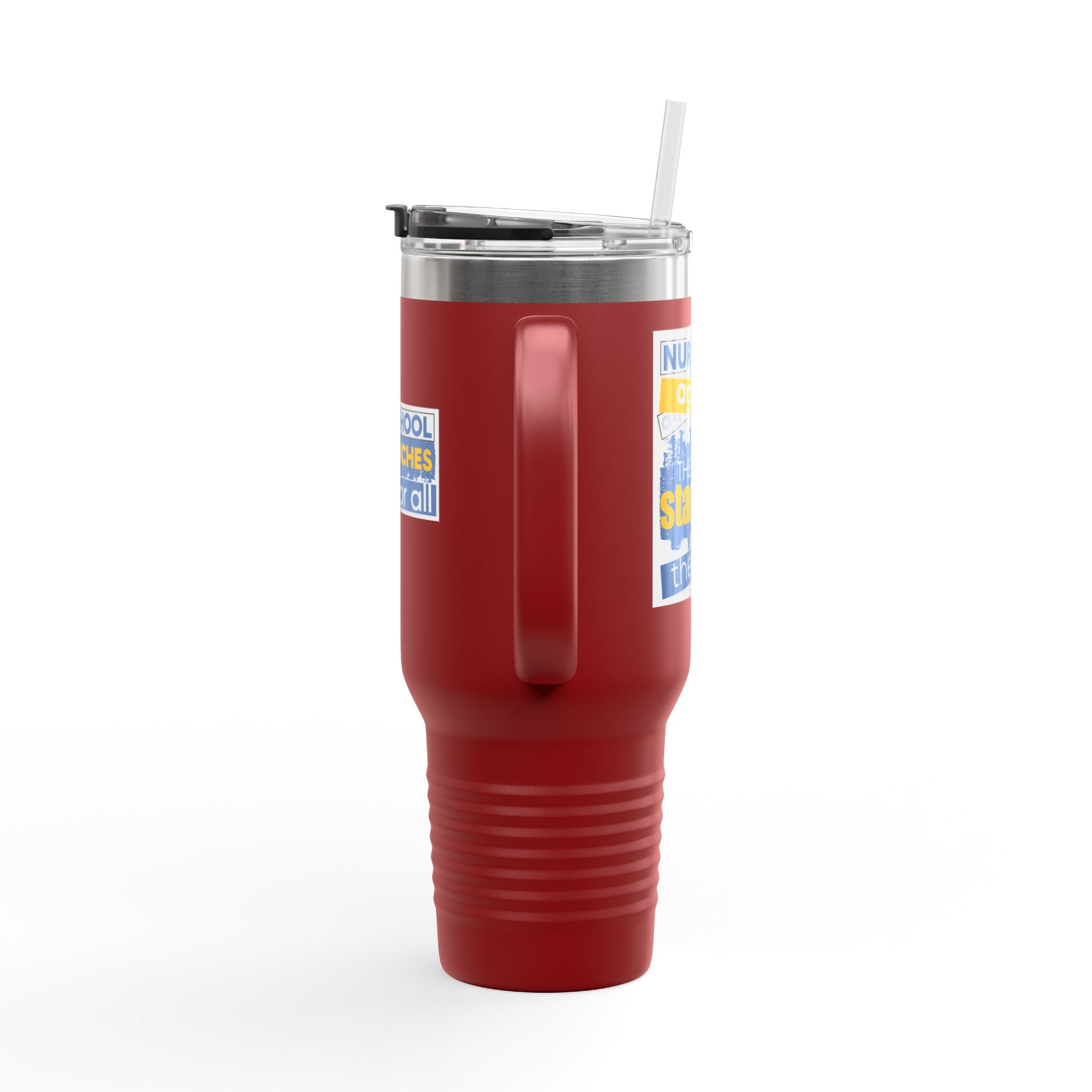 Travel Mug - Free School Lunches For All (front) - Nurses Against The Rich Starving The Poor (back) - 100% stainless steel (body) - NAH-TM-40oz