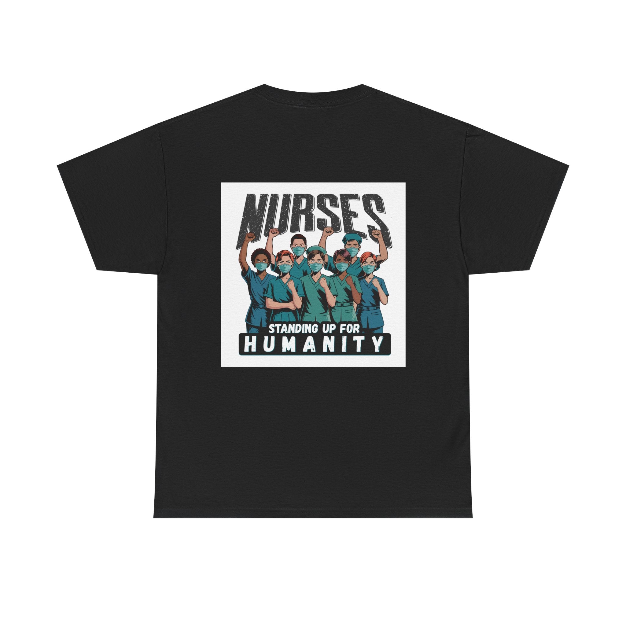 Unisex Medium fabric Cotton Tee - Nurses For Healing The Nation (front) - Nurses Standing Up For Humanity (back) - 100% cotton - NFH-T-G5000