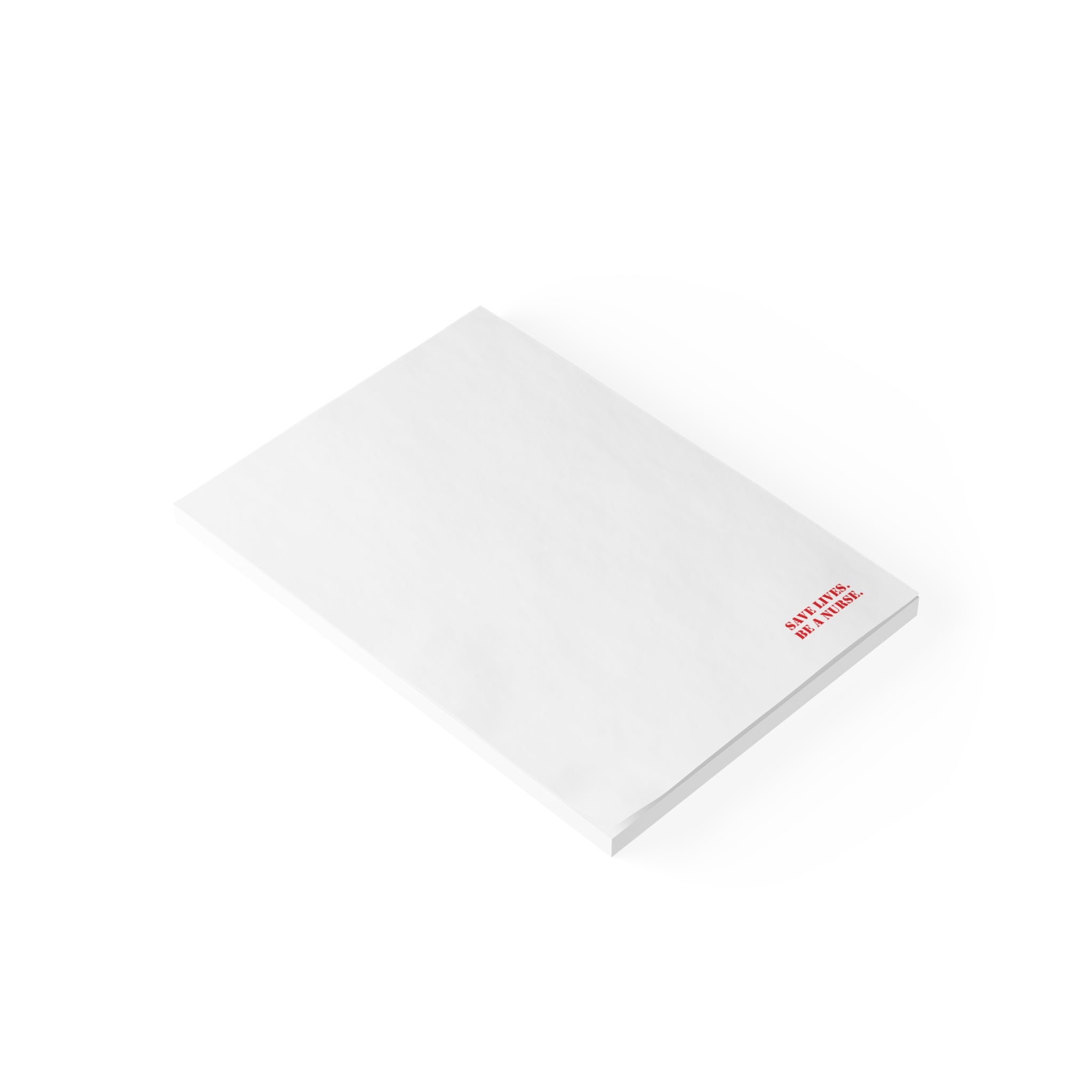 Post-it® Note Pads - Save Lives Be A Nurse (front) - 75.2 gsm white uncoated paper - SLA-NP-3M