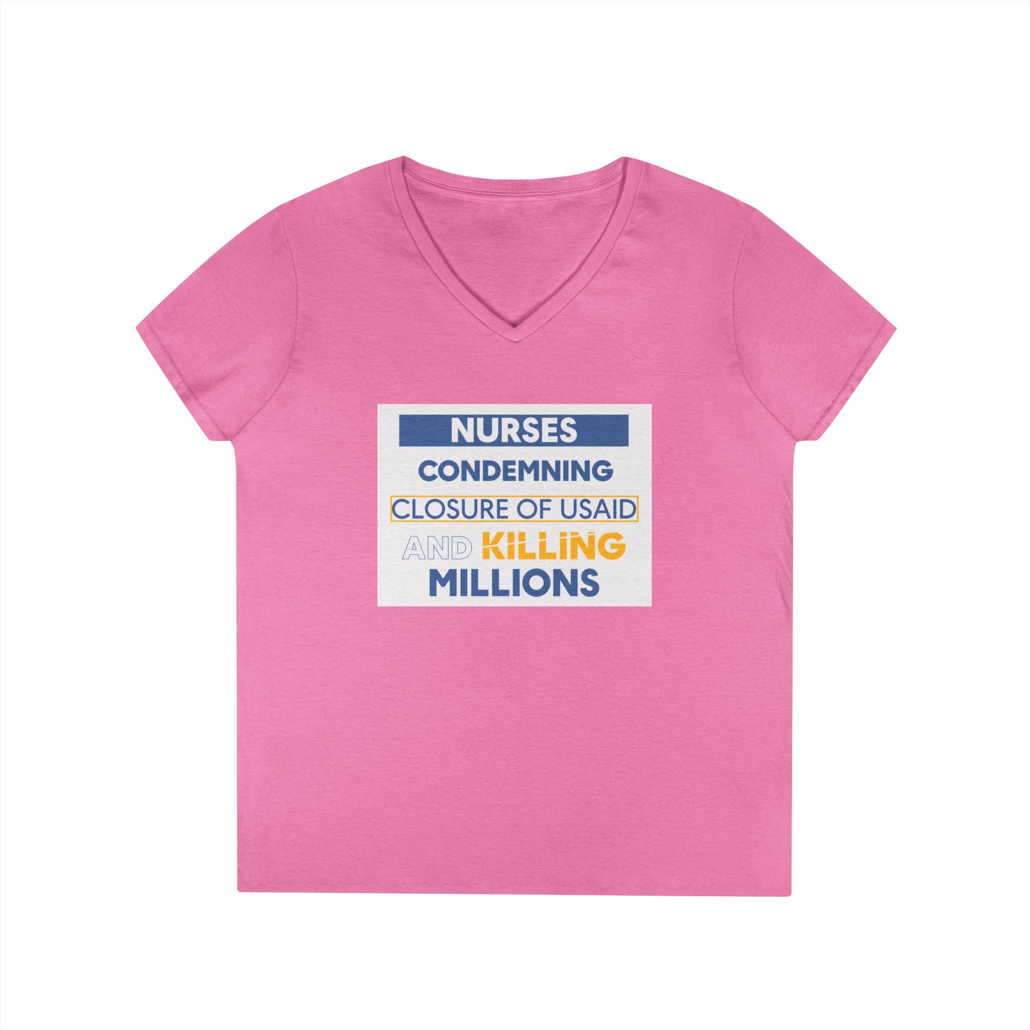 Women's Medium fabric V-Neck T-Shirt - Nurses Condemning Closure of USAID (front) - Nurses For NIH CDC FEMA USAID And YOU (back) - 100% cotton - NFG-V-G5V00L