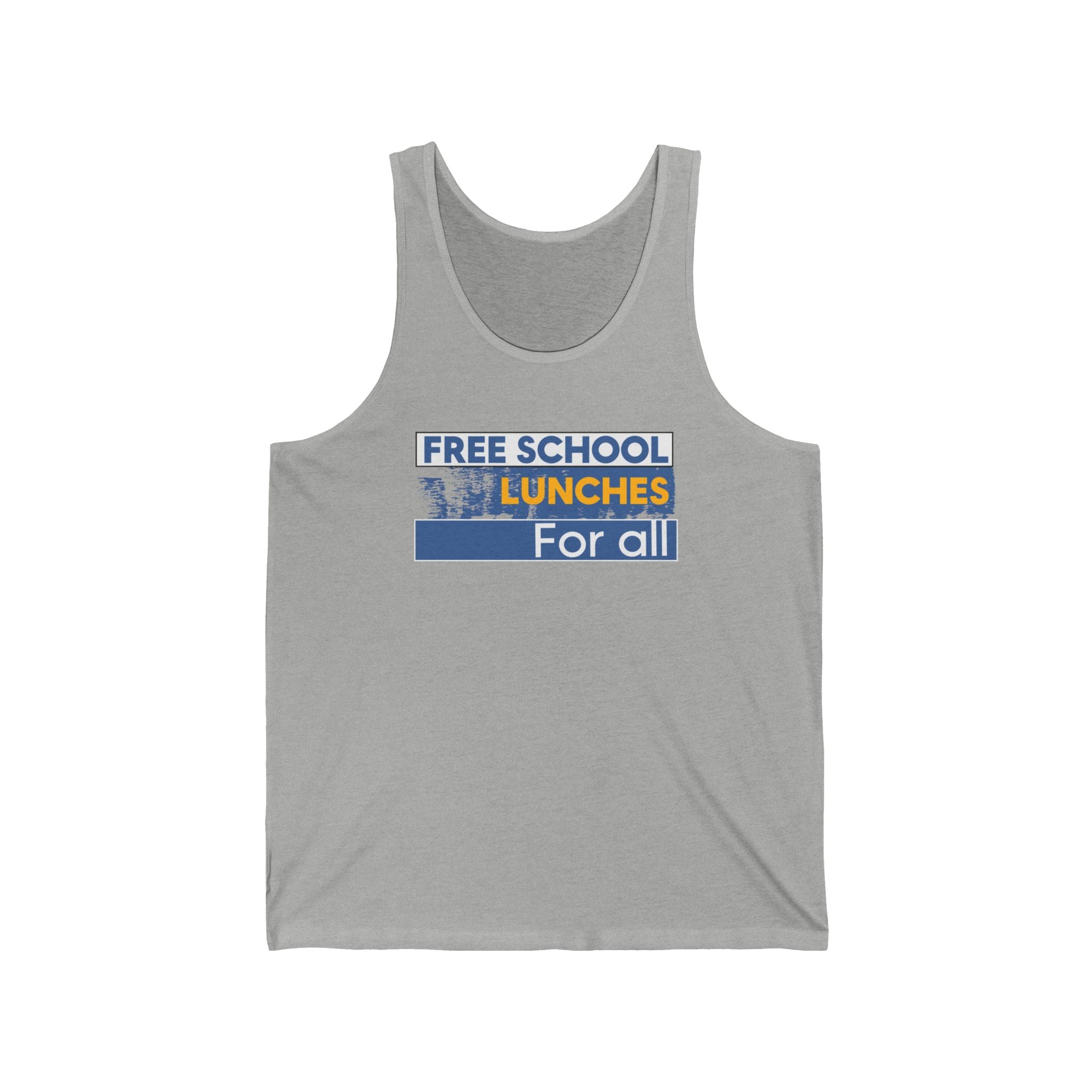 Unisex Light fabric Jersey Tank - Free School Lunches For All (front) - Nurses Against The Rich Starving The Poor (back) - 100% Airlume combed and ring-spun cotton - NAH-K-BC3480