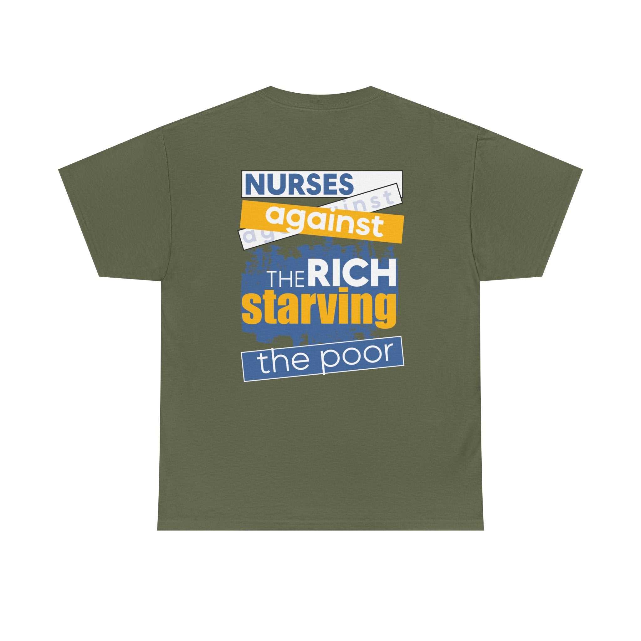 Unisex Medium fabric Cotton Tee - Free School Lunches For All (front) - Nurses Against The Rich Starving The Poor (back) - 5.3 oz/yd² / 180 g/m² - NAH-T-G5000