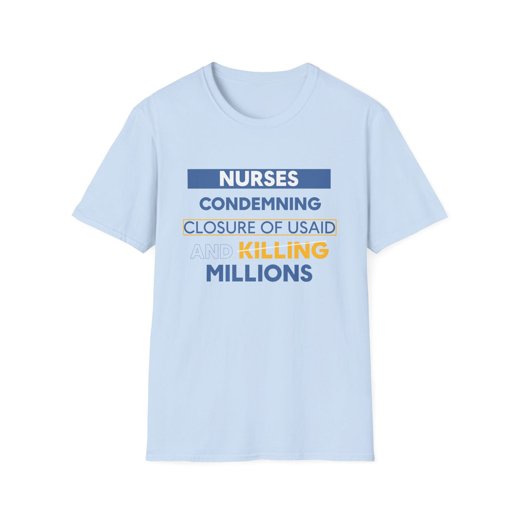 Unisex Lightweight fabric T-Shirt - Nurses Condemning Closure of USAID (front) - Nurses For NIH CDC FEMA USAID And YOU (back) - 100% ring-spun cotton - NFG-T-G64000