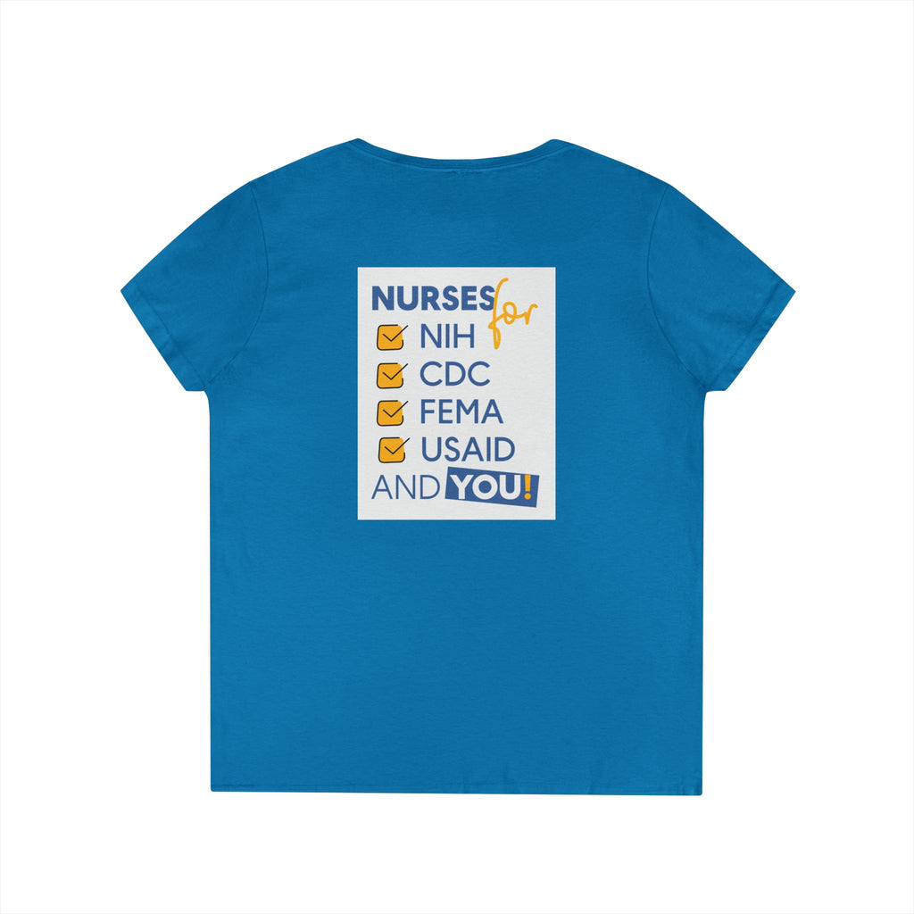 Women's Medium fabric V-Neck T-Shirt - Nurses Condemning Closure of USAID (front) - Nurses For NIH CDC FEMA USAID And YOU (back) - 100% cotton - NFG-V-G5V00L