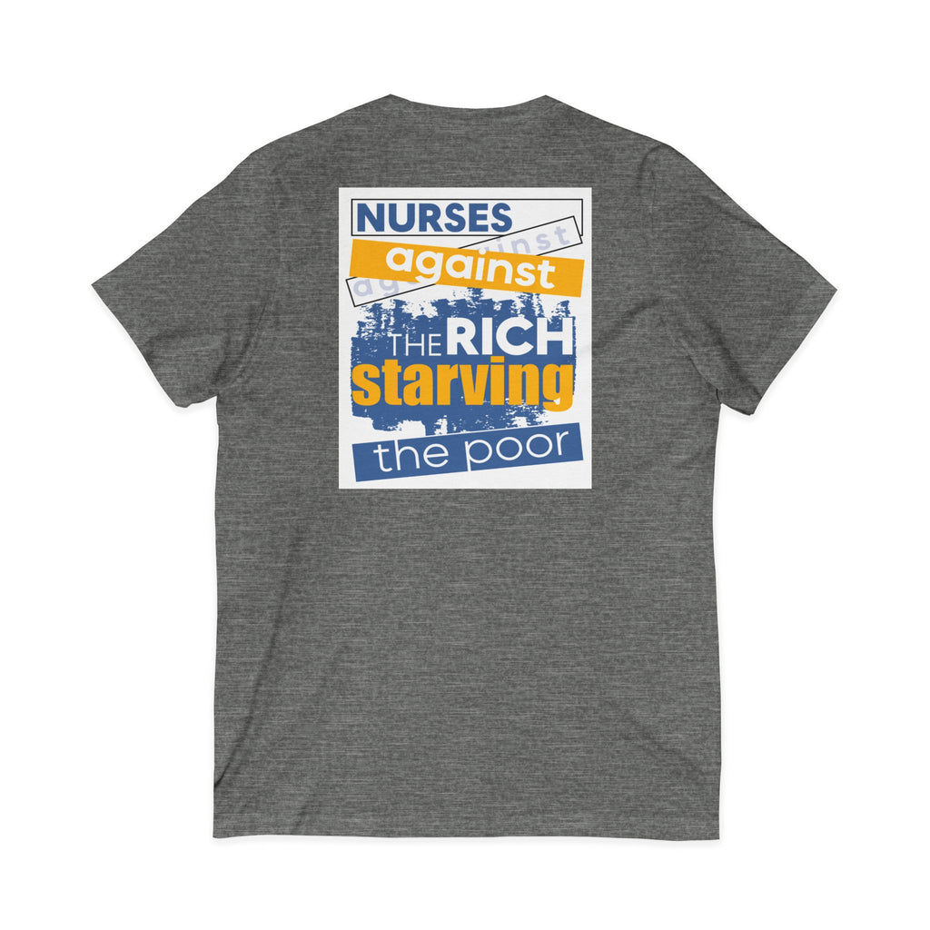 Unisex Lightweight fabric Jersey Short Sleeve V-Neck Tee - Free School Lunches For All (front) - Nurses Against The Rich Starving The Poor (back) - 100% cotton fabric - NAH-V-BC3005