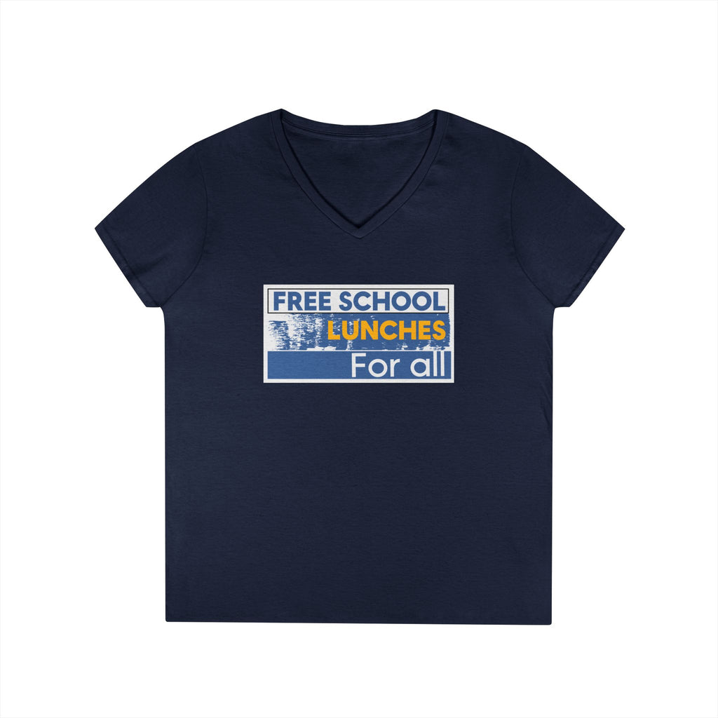 Women's Medium fabric V-Neck T-Shirt - Free School Lunches For All (front) - Nurses Against The Rich Starving The Poor (back) - 100% cotton - NAH-V-G5V00L