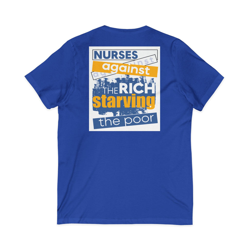 Unisex Lightweight fabric Jersey Short Sleeve V-Neck Tee - Free School Lunches For All (front) - Nurses Against The Rich Starving The Poor (back) - 100% cotton fabric - NAH-V-BC3005