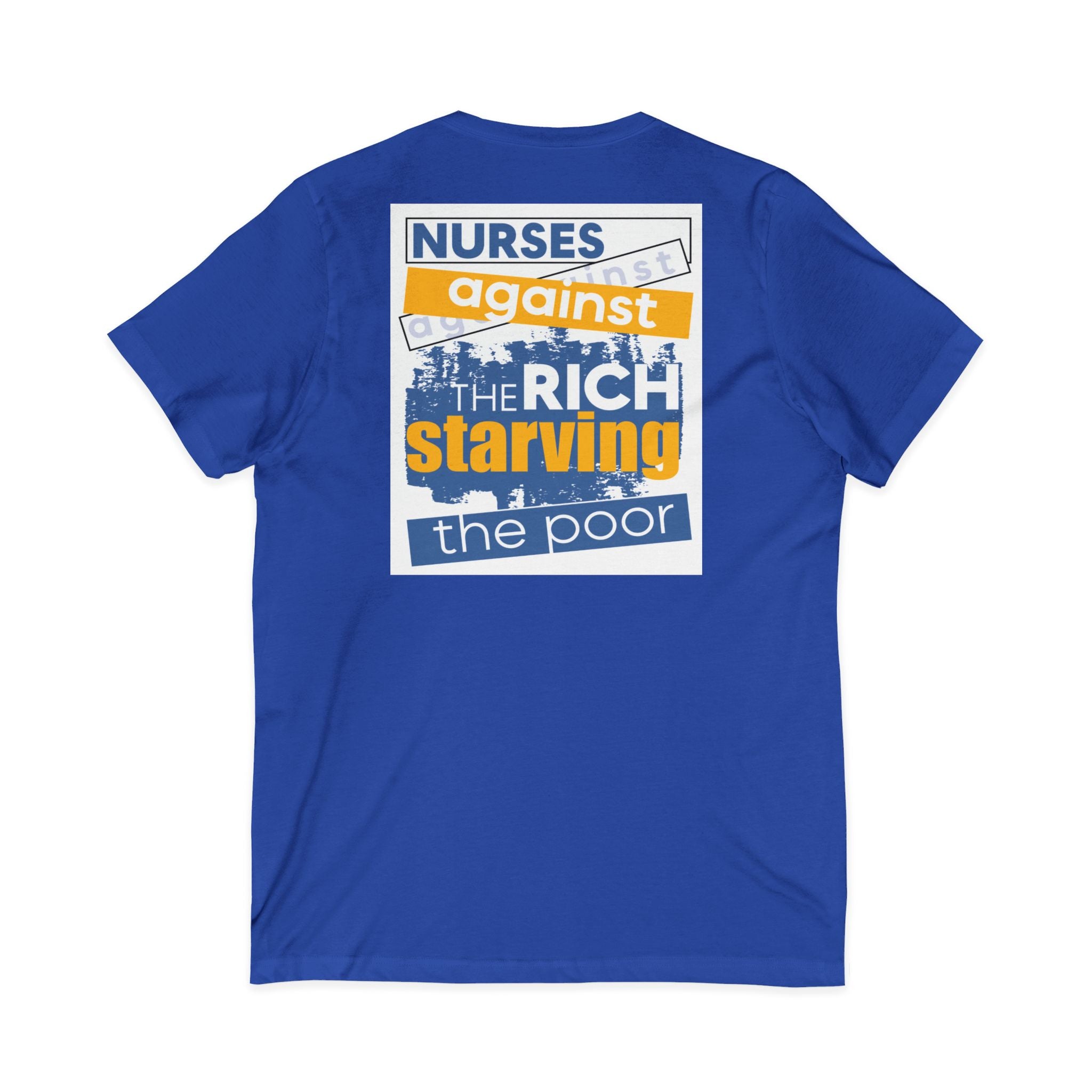 Unisex Lightweight fabric Jersey Short Sleeve V-Neck Tee - Free School Lunches For All (front) - Nurses Against The Rich Starving The Poor (back) - 100% cotton fabric - NAH-V-BC3005