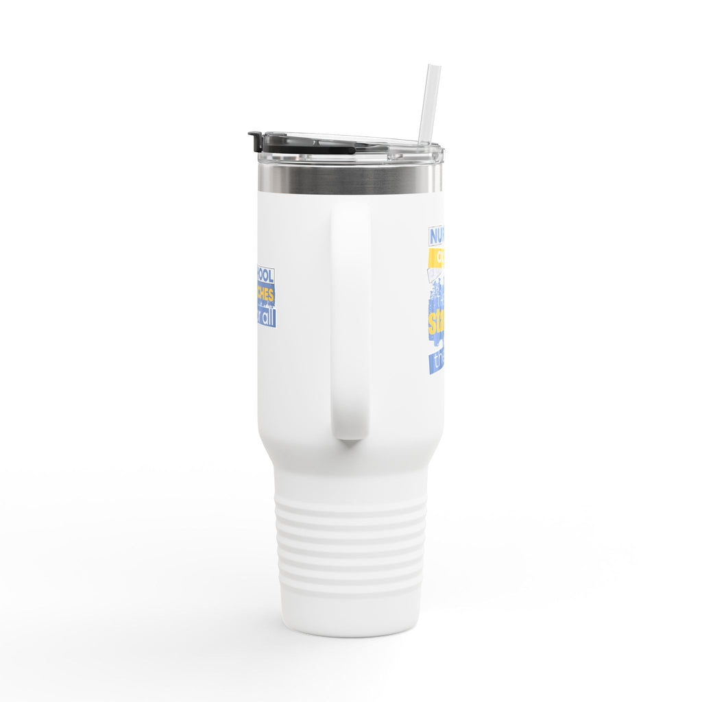 Travel Mug - Free School Lunches For All (front) - Nurses Against The Rich Starving The Poor (back) - 100% stainless steel (body) - NAH-TM-40oz