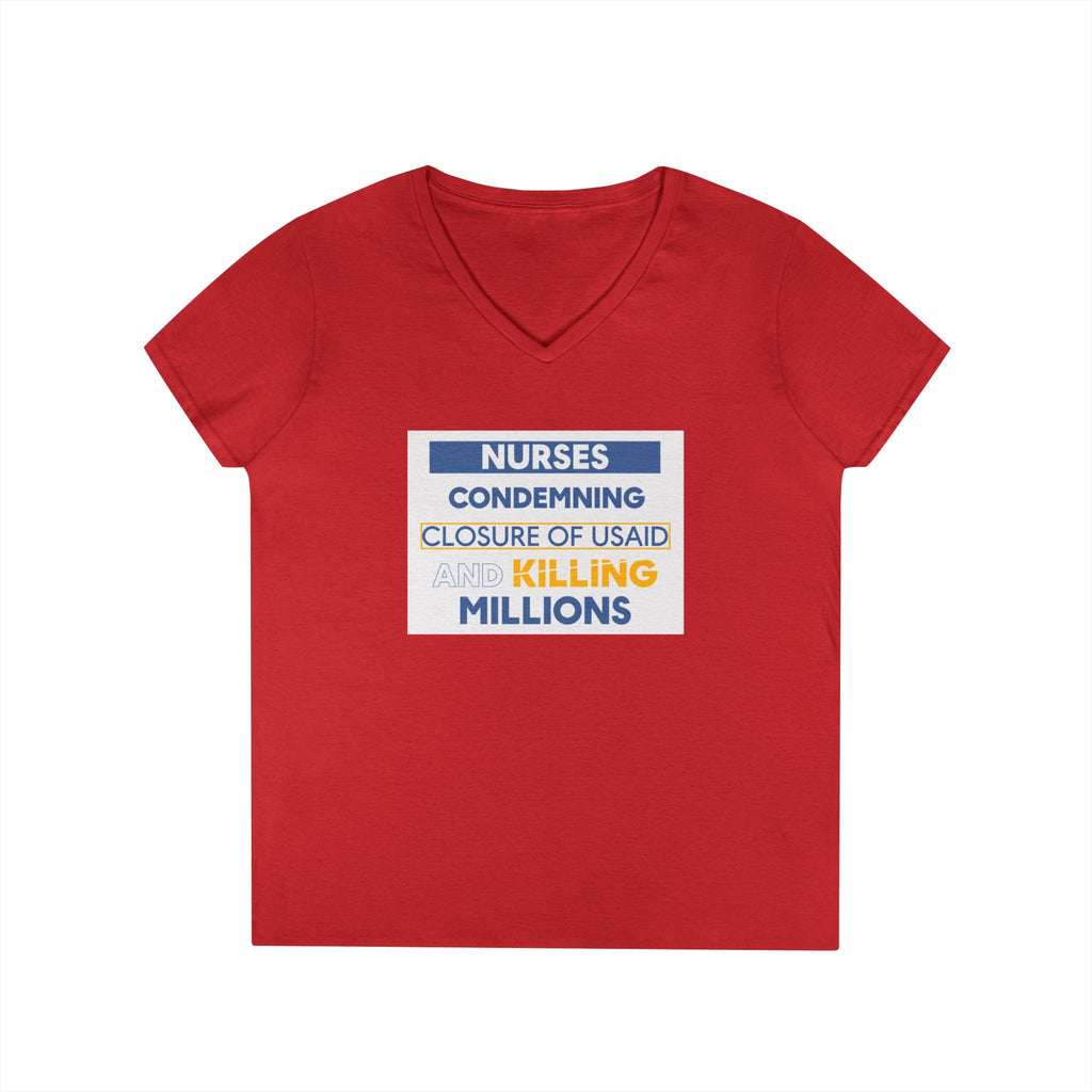 Women's Medium fabric V-Neck T-Shirt - Nurses Condemning Closure of USAID (front) - Nurses For NIH CDC FEMA USAID And YOU (back) - 100% cotton - NFG-V-G5V00L