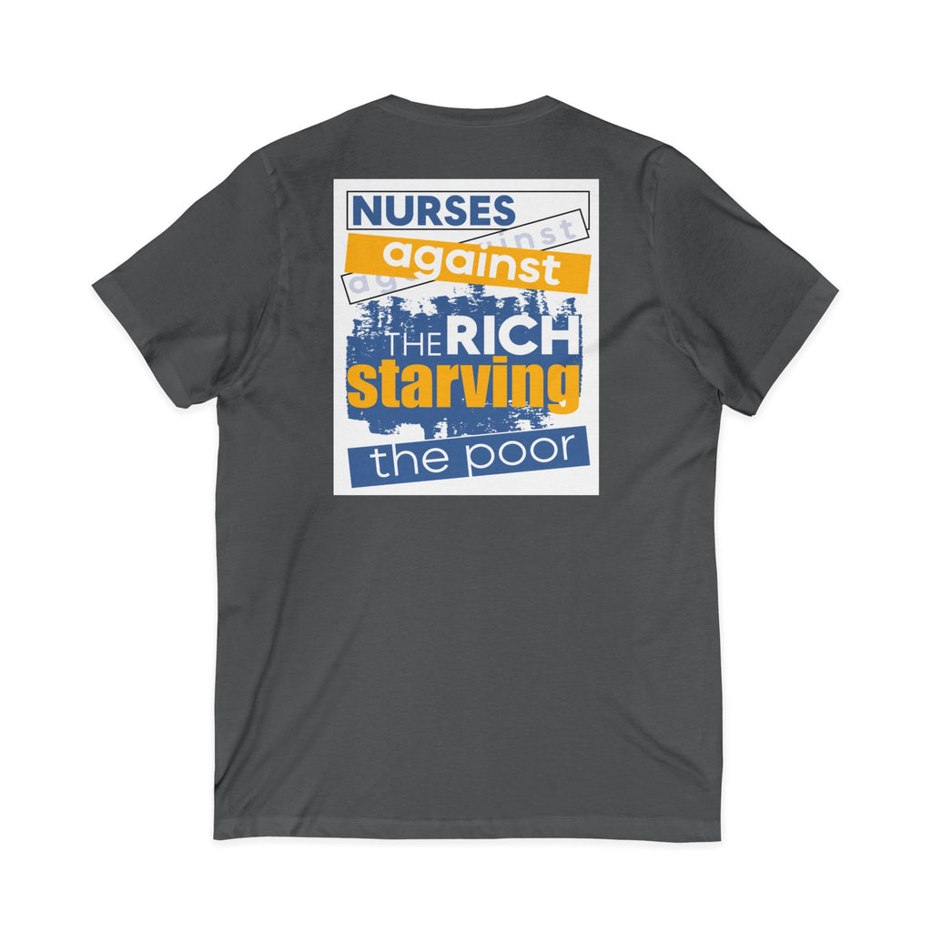 Unisex Lightweight fabric Jersey Short Sleeve V-Neck Tee - Free School Lunches For All (front) - Nurses Against The Rich Starving The Poor (back) - 100% cotton fabric - NAH-V-BC3005