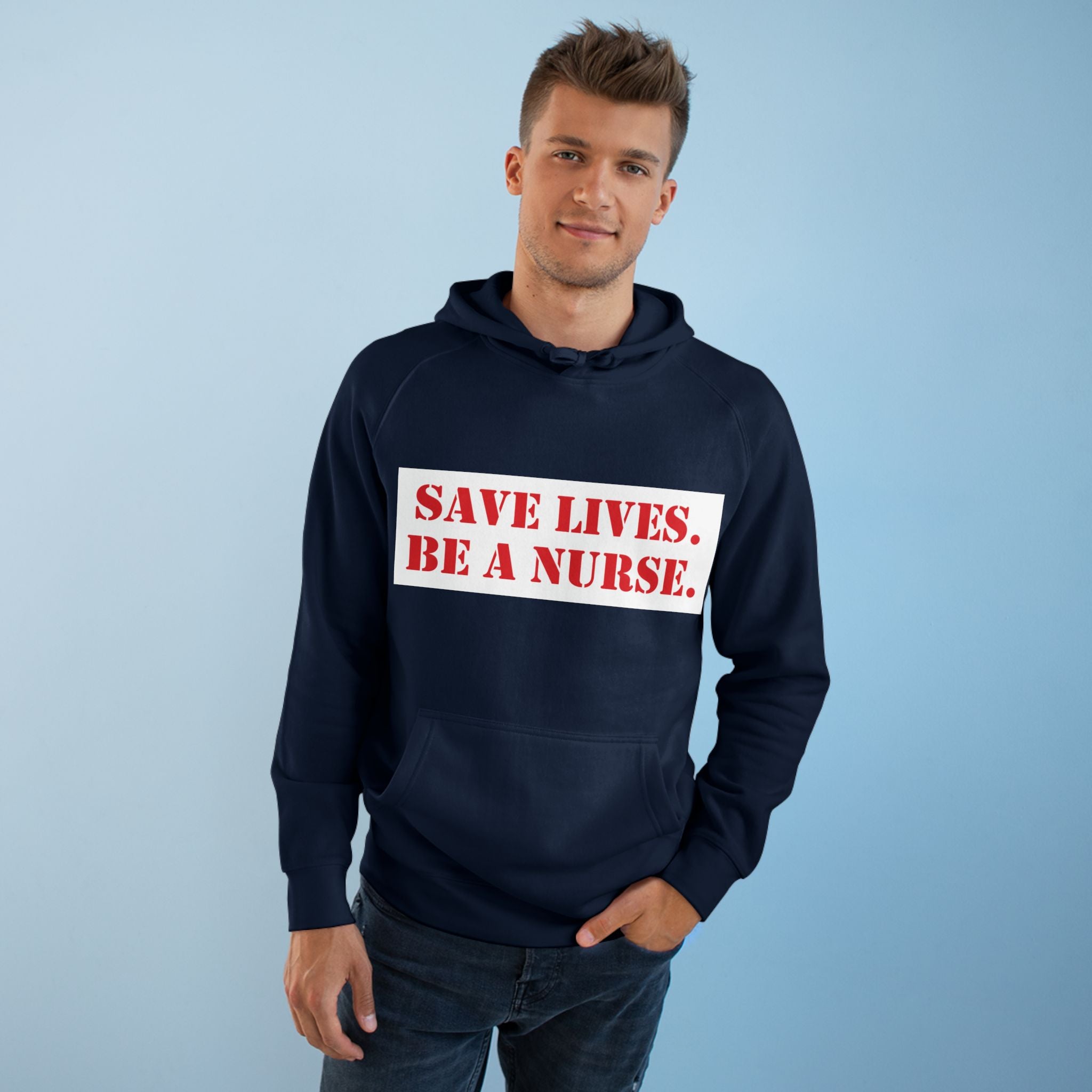Unisex Mid-weight Hoodie - Save Lives Be A Nurse (front) - Who Advocates? Who Defend? (back) - 80% cotton, 20% Polyester - SLA-H-AC5101