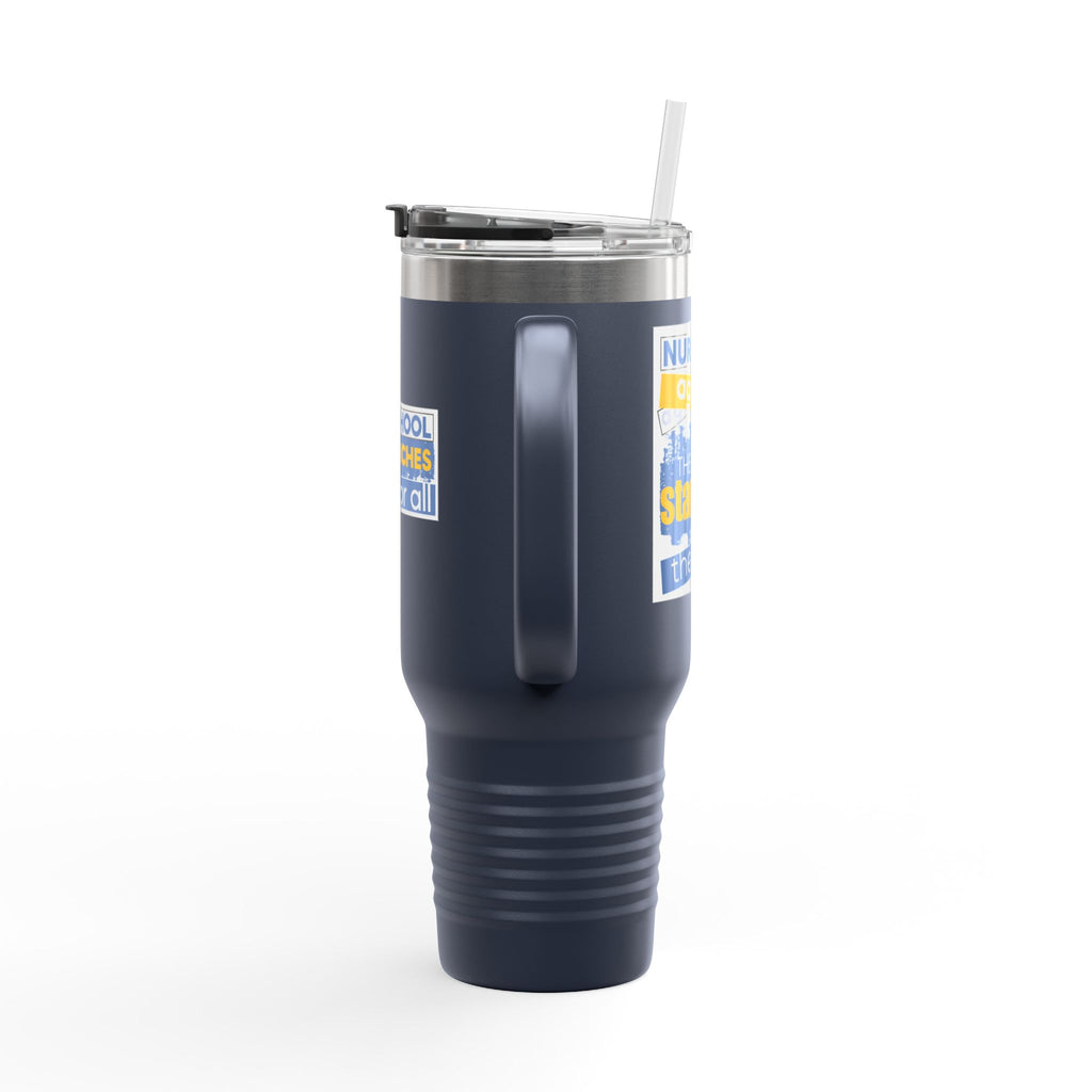 Travel Mug - Free School Lunches For All (front) - Nurses Against The Rich Starving The Poor (back) - 100% stainless steel (body) - NAH-TM-40oz