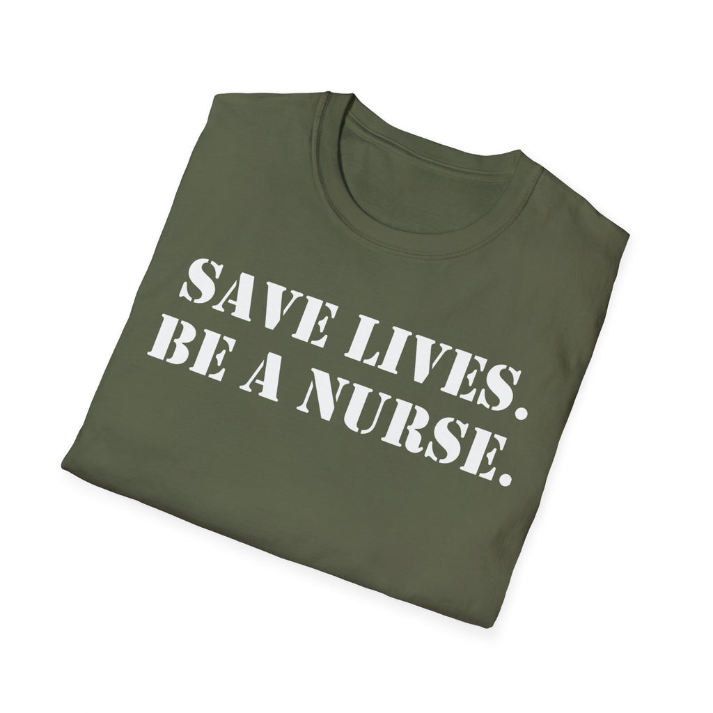 Unisex Lightweight fabric T-Shirt - Save Life Be a Nurse (front) - Who advocates? Who defends? Who protects? Who educates? Who intervenes? Who cares? (back) - 100% ring-spun cotton - SLBN-T-G64000