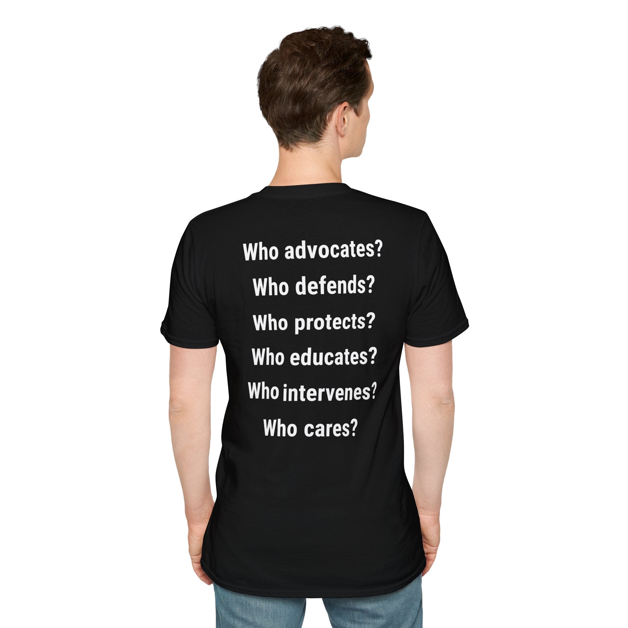 Unisex Lightweight fabric T-Shirt - Save Life Be a Nurse (front) - Who advocates? Who defends? Who protects? Who educates? Who intervenes? Who cares? (back) - 100% ring-spun cotton - SLBN-T-G64000