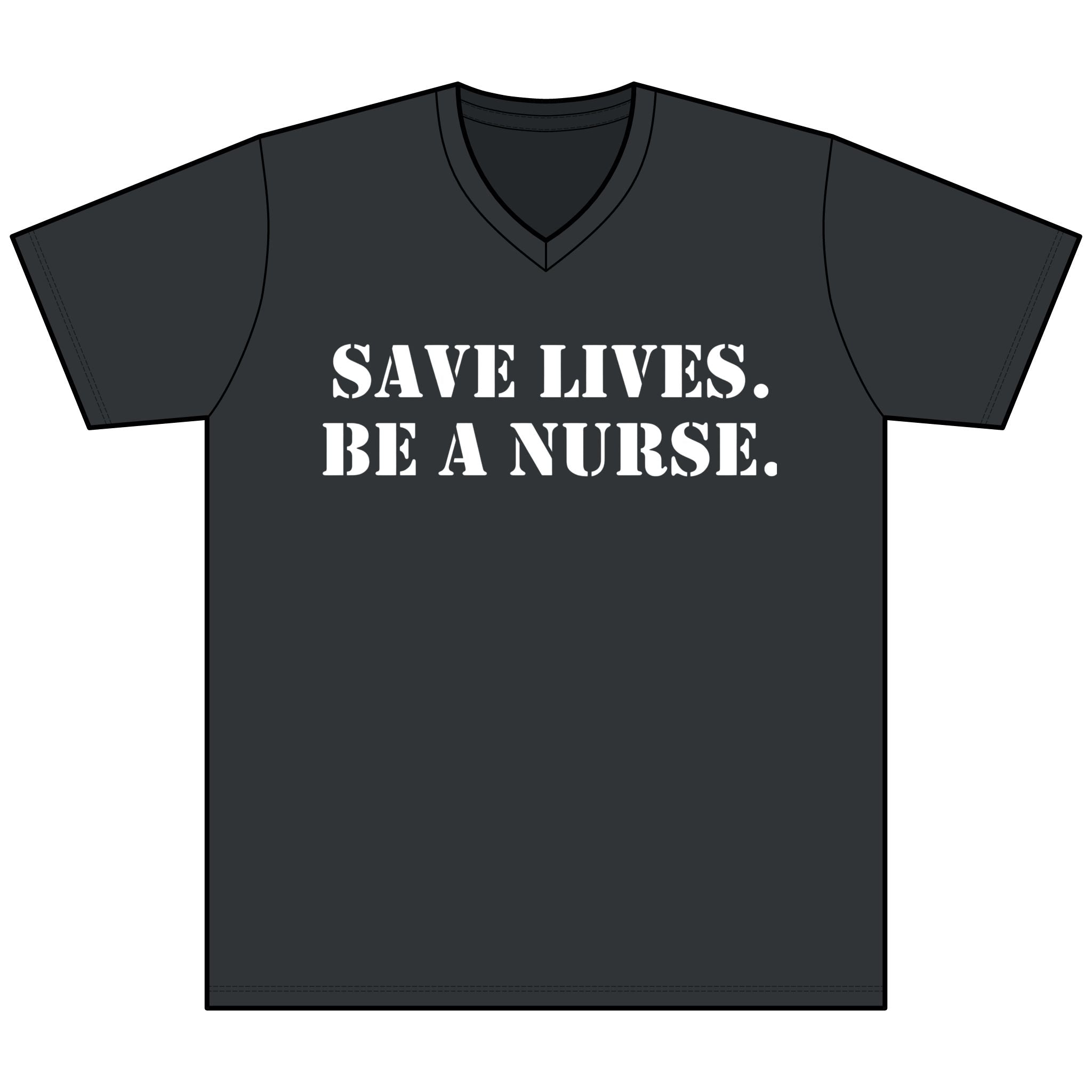 Unisex Lightweight fabric Jersey Short Sleeve V-Neck Tee - Save Lives Be A Nurse (front) - Who Advocates? Who Defends? (back) - 100% cotton fabric - SLA-V-BC3005