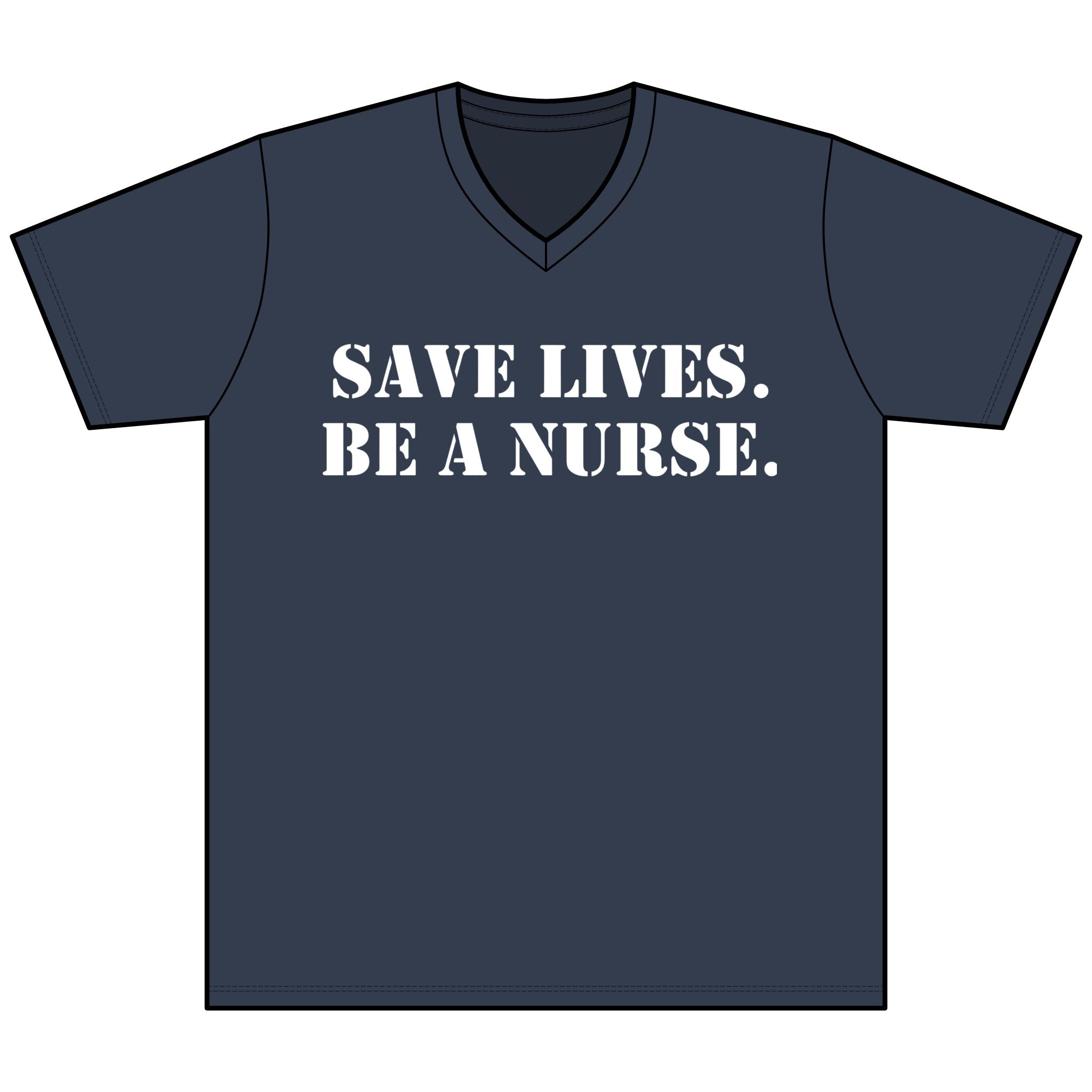 Unisex Lightweight fabric Jersey Short Sleeve V-Neck Tee - Save Lives Be A Nurse (front) - Who Advocates? Who Defends? (back) - 100% cotton fabric - SLA-V-BC3005