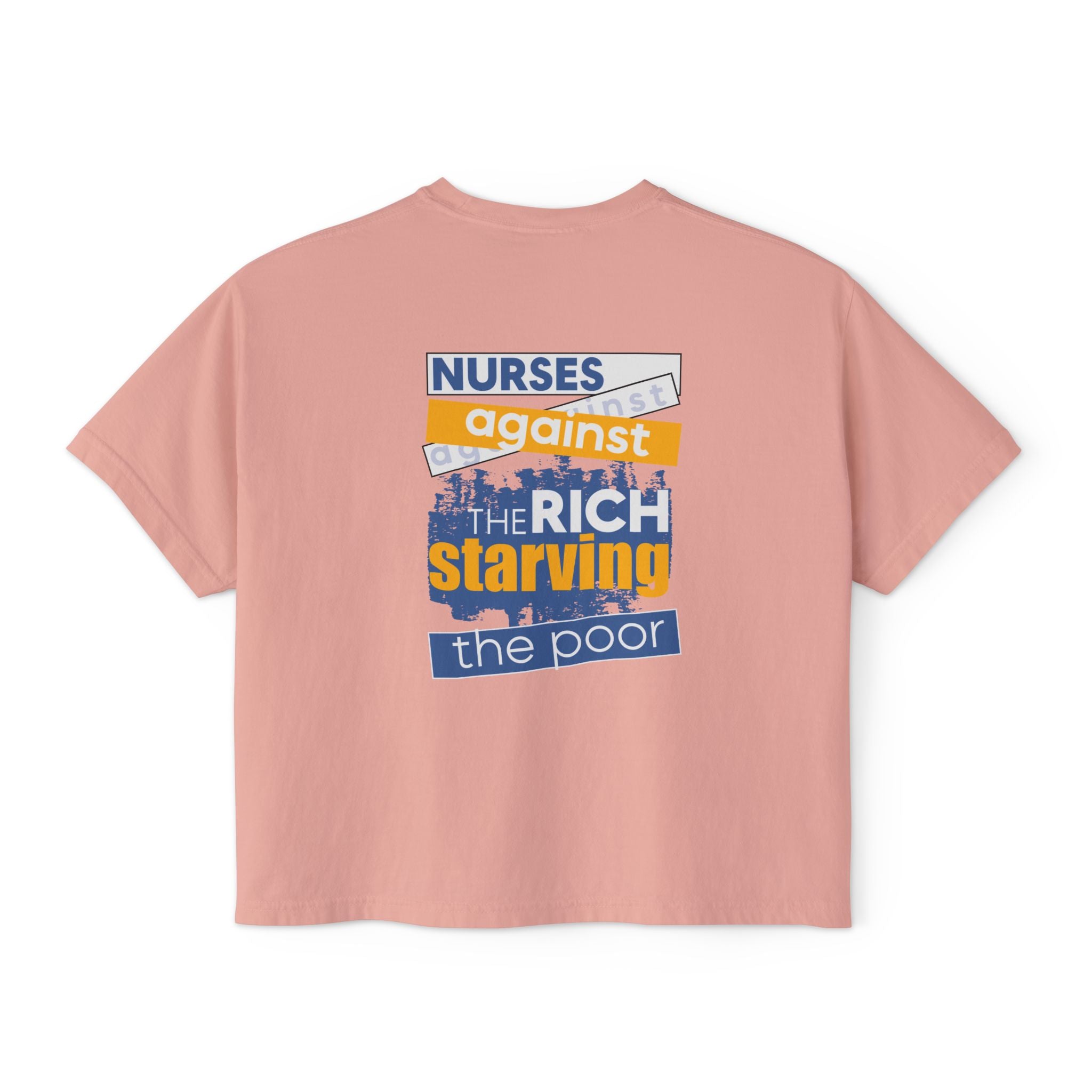 Women's Boxy Heavy fabric Tee - Free School Lunches For All (front) - Nurses Against The Rich Starving The Poor (back) - 100% ring-spun US cotton - NAH-T-CC3023CL