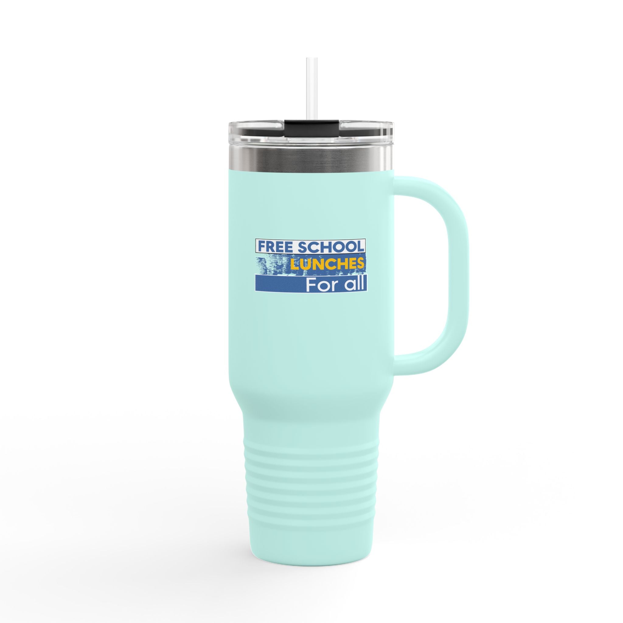 Travel Mug - Free School Lunches For All (front) - Nurses Against The Rich Starving The Poor (back) - 100% stainless steel (body) - NAH-TM-40oz