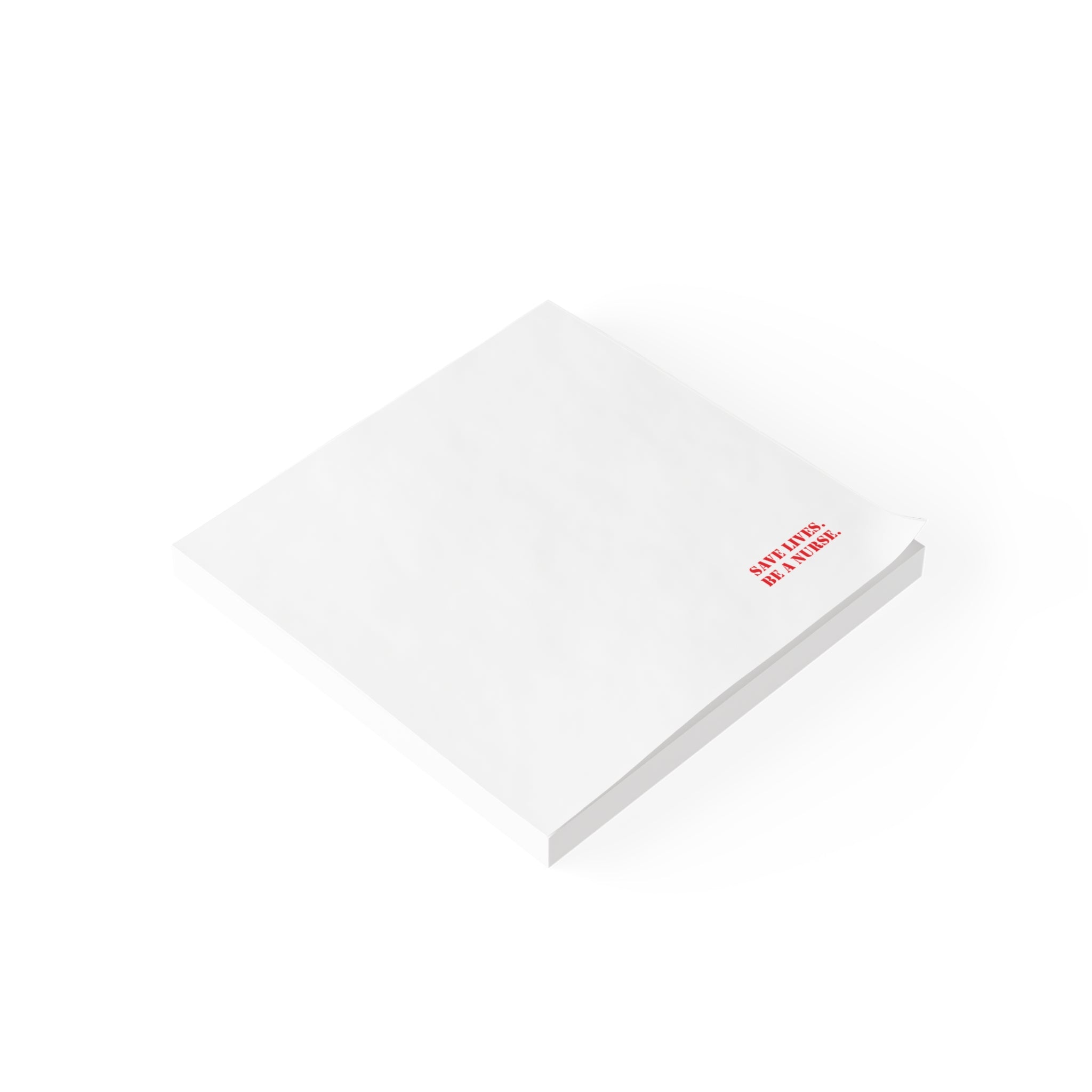 Post-it® Note Pads - Save Lives Be A Nurse (front) - 75.2 gsm white uncoated paper - SLA-NP-3M