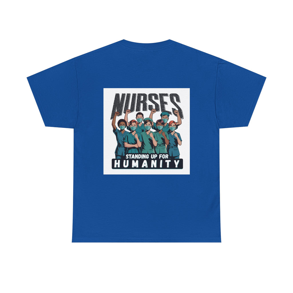 Unisex Medium fabric Cotton Tee - Nurses For Healing The Nation (front) - Nurses Standing Up For Humanity (back) - 100% cotton - NFH-T-G5000