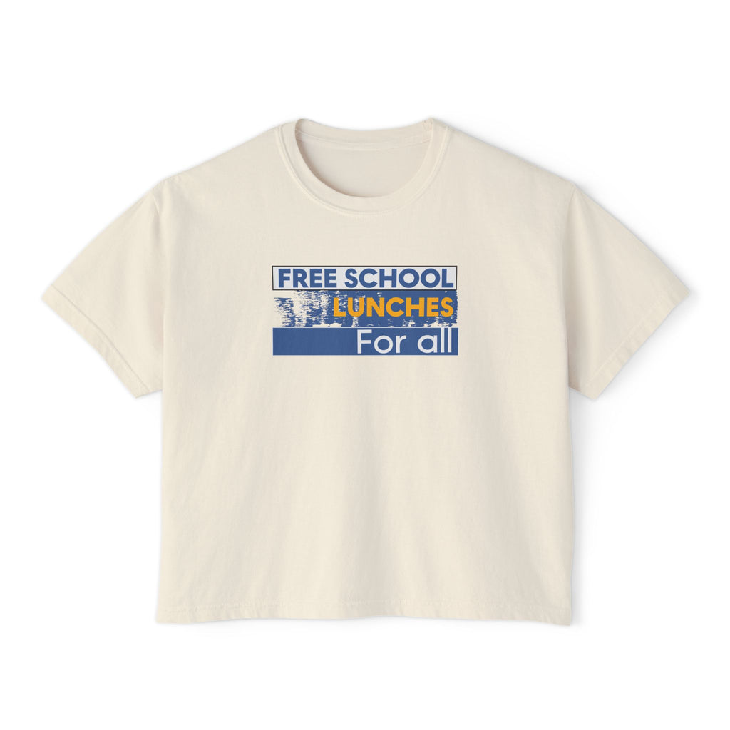Women's Boxy Heavy fabric Tee - Free School Lunches For All (front) - Nurses Against The Rich Starving The Poor (back) - 100% ring-spun US cotton - NAH-T-CC3023CL