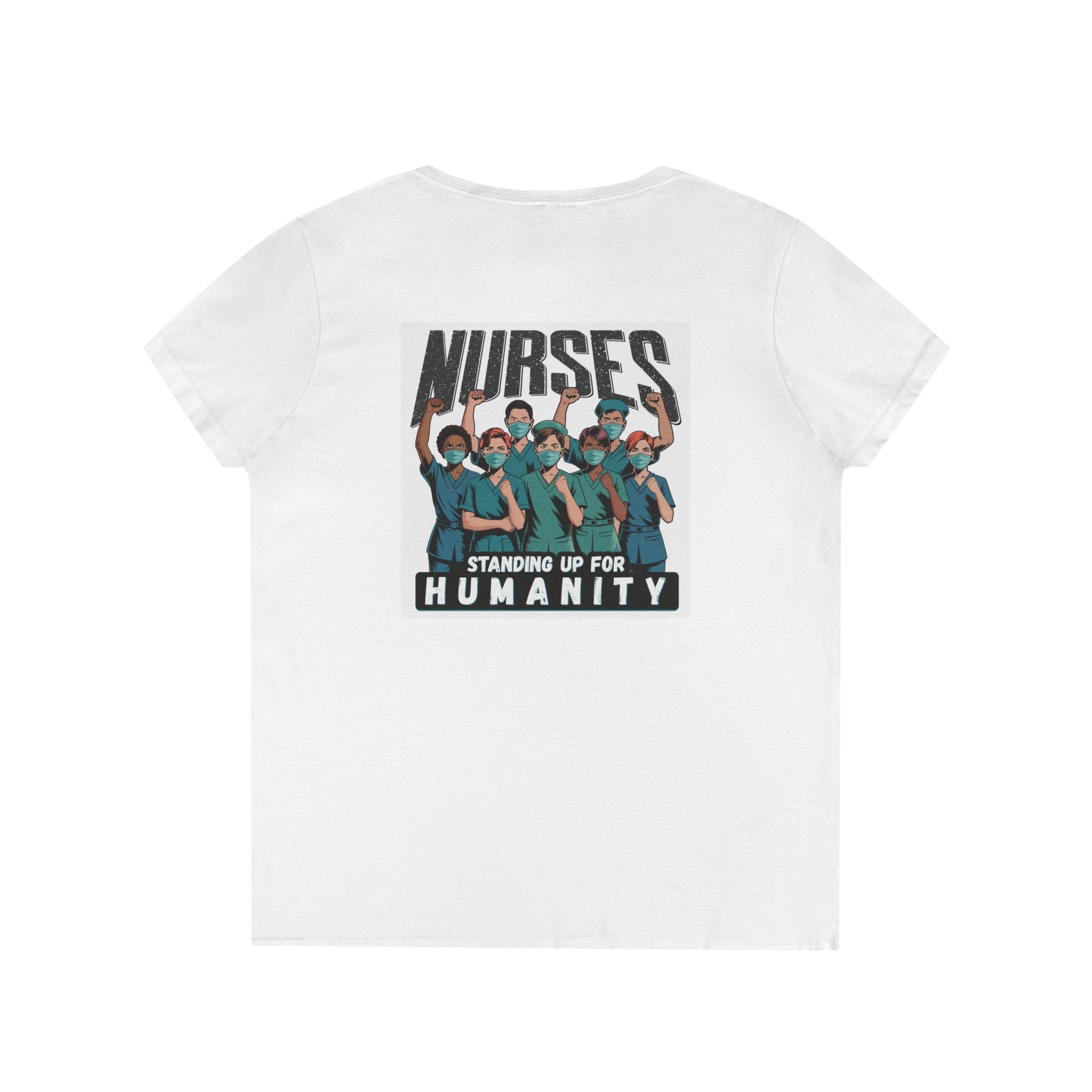 Women's Medium fabric V-Neck T-Shirt - Nurses For Healing The Nation (front) - Nurses Standing Up For Humanity (back) - 100% cotton - NFH-V-G5V00L