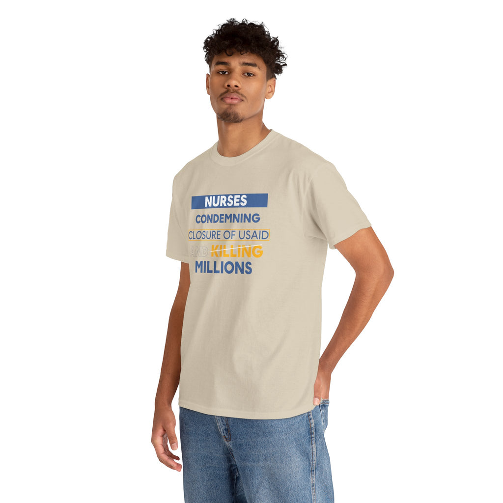 Unisex Medium fabric Cotton Tee - Nurses Condemning Closure of USAID (front) - Nurses For NIH CDC FEMA USAID And YOU (back) - 5.3 oz/yd² / 180 g/m² - NFG-T-G5000