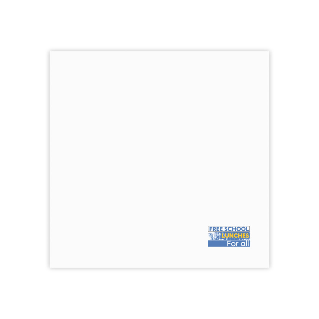 Post-it® Note Pads - Free School Lunches For All (front) - 75.2 gsm white uncoated paper - NAH-NP-3M