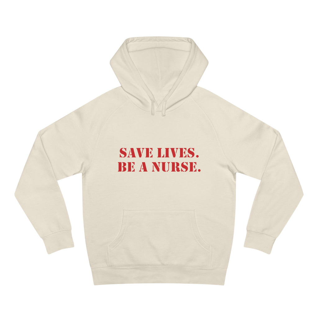 Unisex Mid-weight Hoodie - Save Lives Be A Nurse (front) - Who Advocates? Who Defend? (back) - 80% cotton, 20% Polyester - SLA-H-AC5101