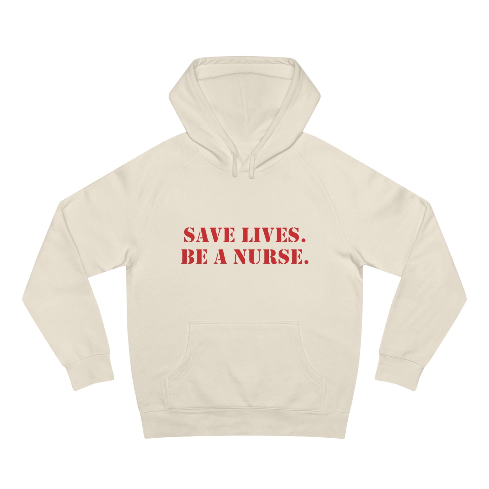Unisex Mid-weight Hoodie - Save Lives Be A Nurse (front) - Who Advocates? Who Defend? (back) - 80% cotton, 20% Polyester - SLA-H-AC5101