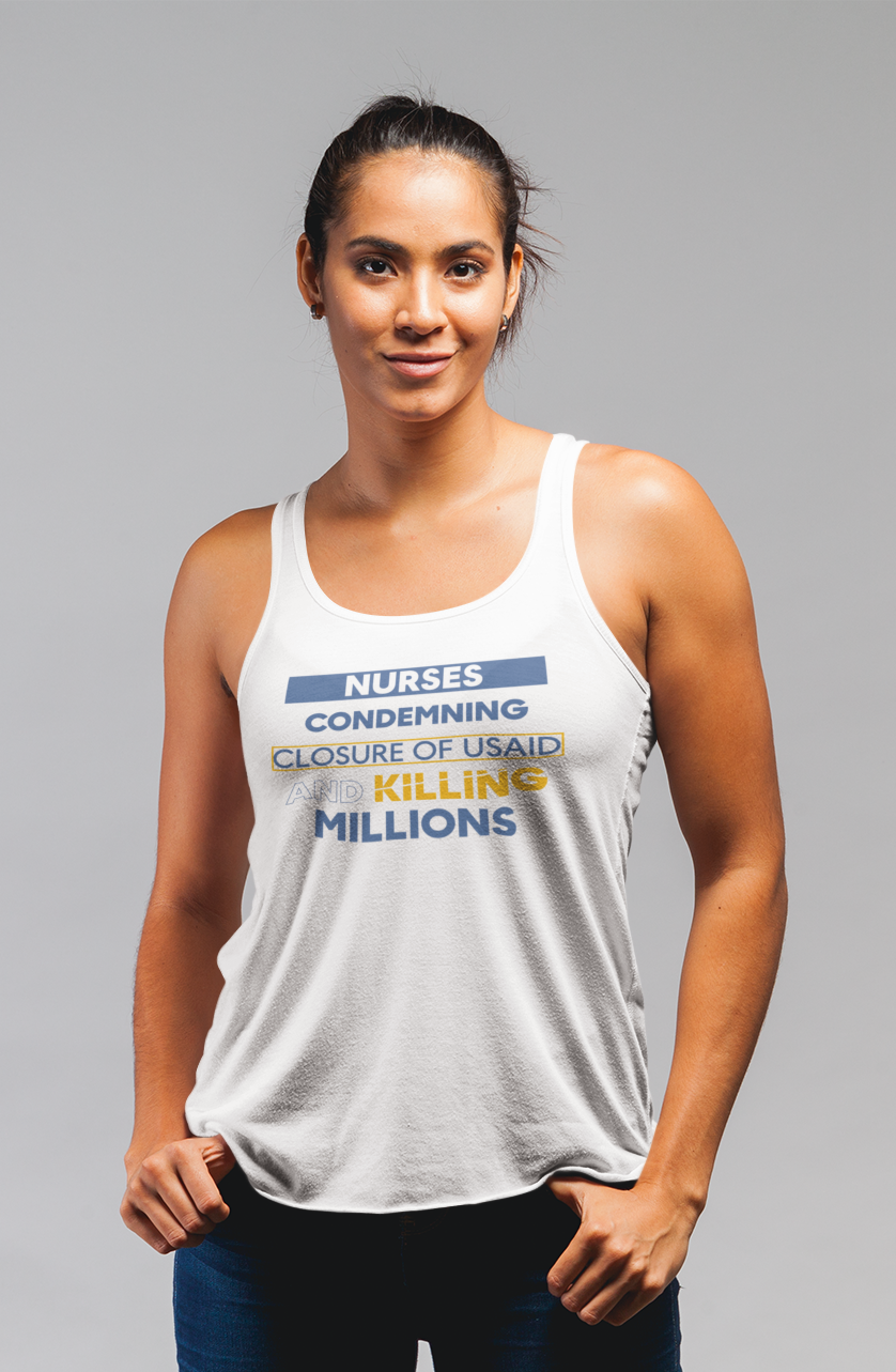 Women's Flowy Extra Light fabric Racerback Tank - Nurses Condemning Closure of USAID (front) - Nurses For NIH CDC FEMA USAID And YOU (back) - 65% Polyester 35% Viscose - NFG-F-BC8800