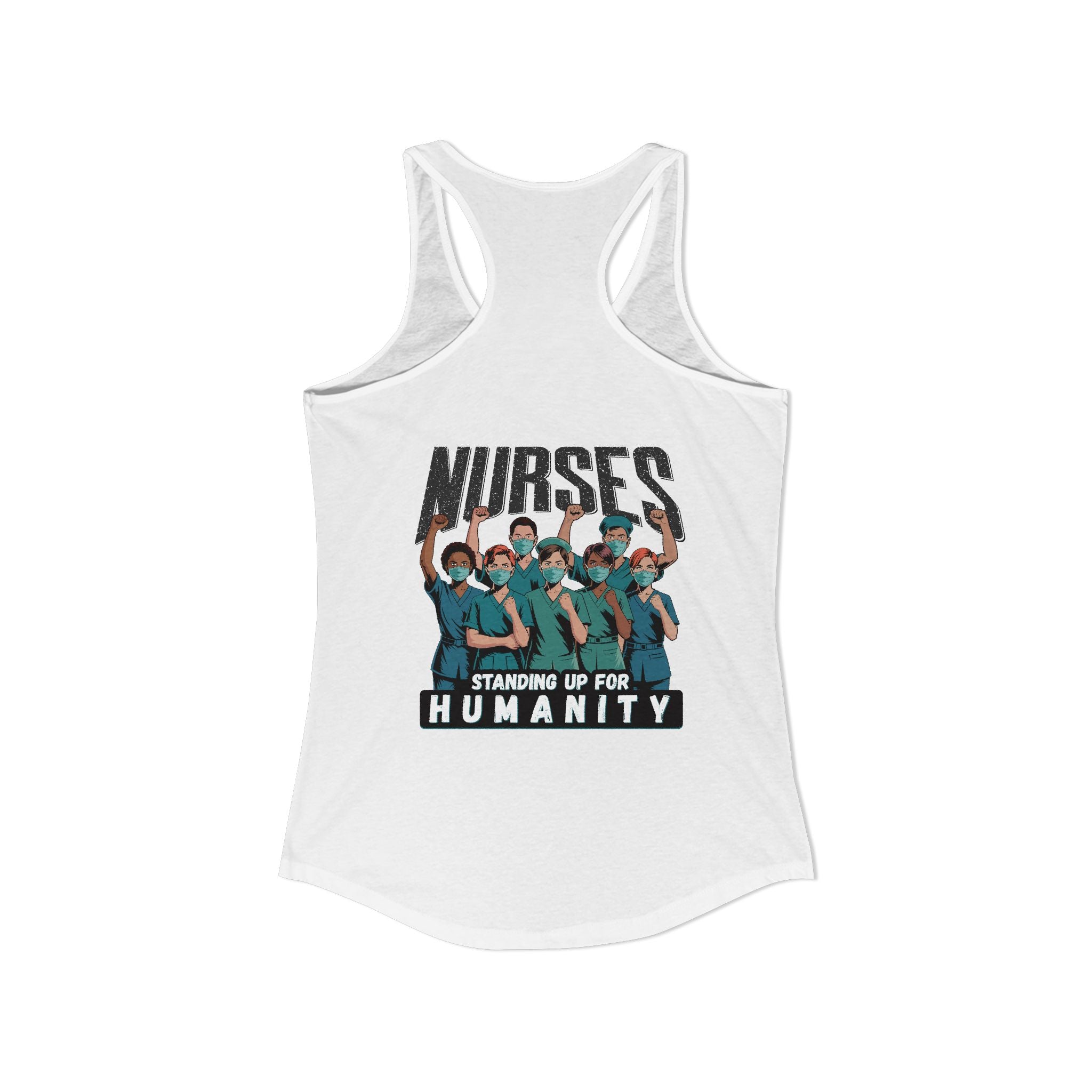Women's Extra Light fabric Ideal Racerback Tank - Nurses For Healing The Nation (front) - Nurses Standing Up For Humanity (back) - 60% combed, ring-spun cotton and 40% polyester - NFH-R-NL1533