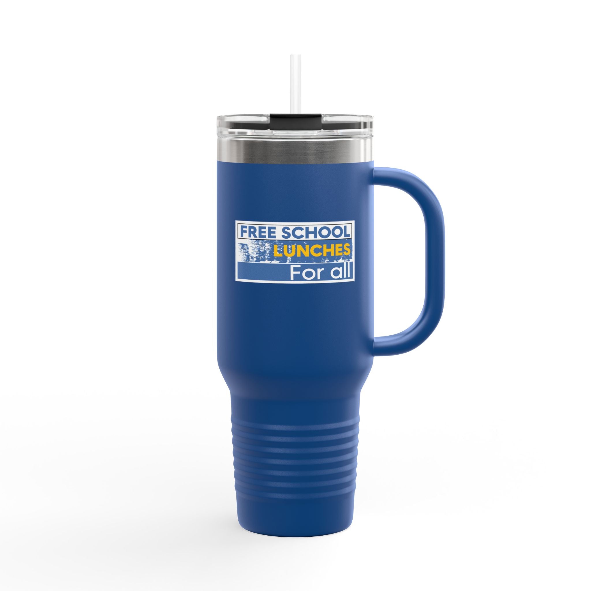 Travel Mug - Free School Lunches For All (front) - Nurses Against The Rich Starving The Poor (back) - 100% stainless steel (body) - NAH-TM-40oz