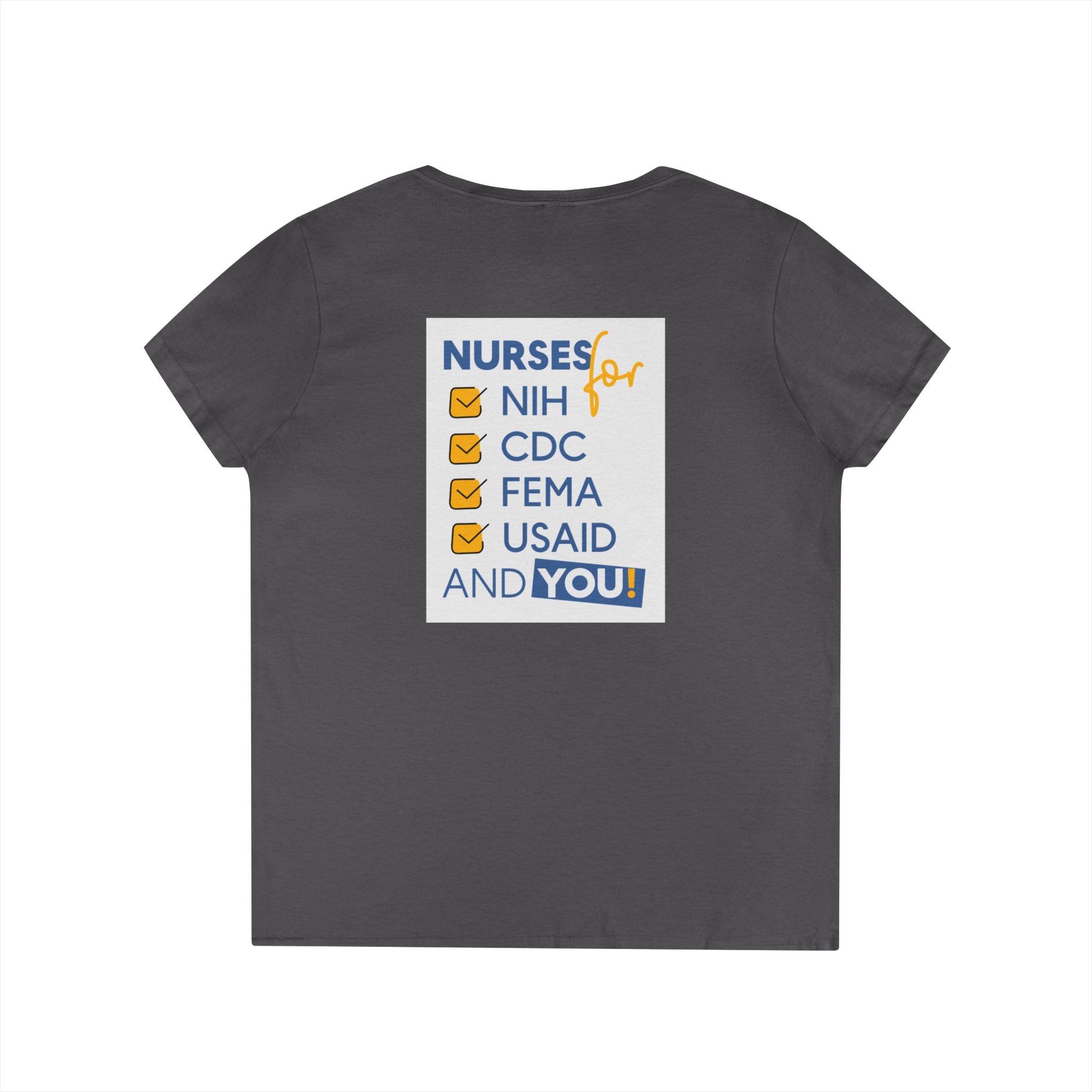Women's Medium fabric V-Neck T-Shirt - Nurses Condemning Closure of USAID (front) - Nurses For NIH CDC FEMA USAID And YOU (back) - 100% cotton - NFG-V-G5V00L