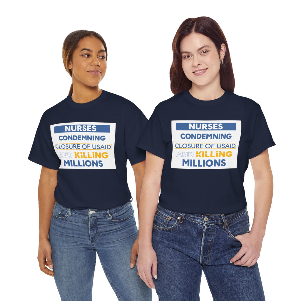 Unisex Medium fabric Cotton Tee - Nurses Condemning Closure of USAID (front) - Nurses For NIH CDC FEMA USAID And YOU (back) - 5.3 oz/yd² / 180 g/m² - NFG-T-G5000