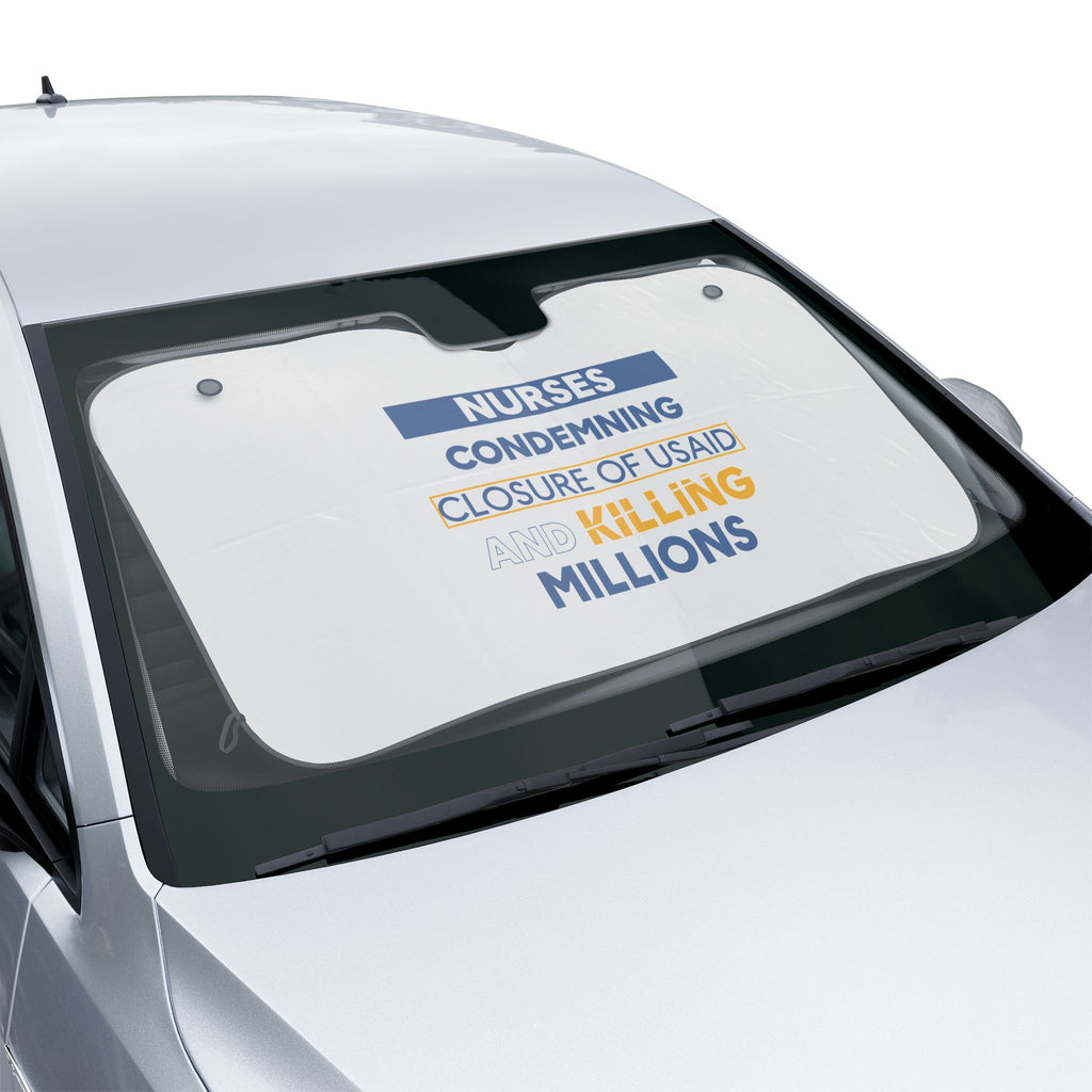 Unisex Car Sun Shade - Nurses Condemning Closure of USAID (front) - 100% Polyester & 100% Aluminized film cushion - NFG-CA-02