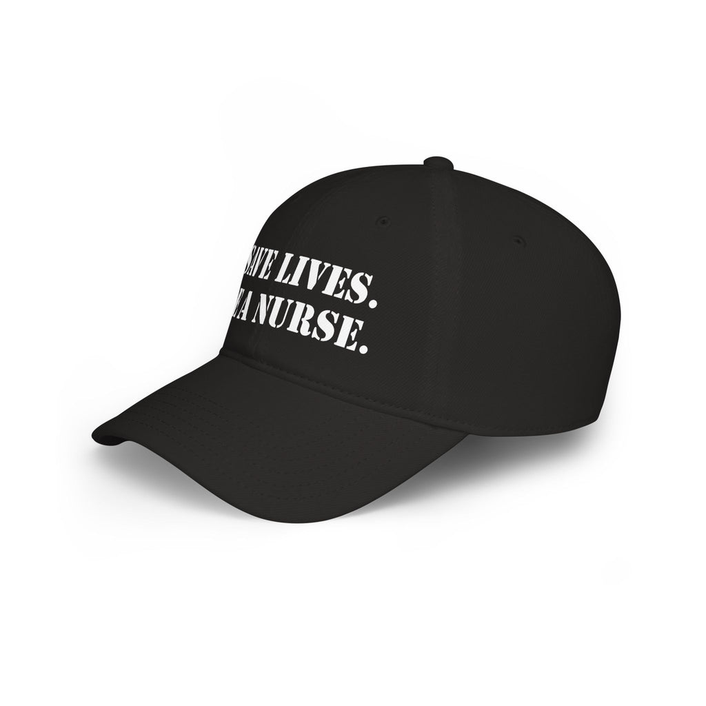 Unisex Baseball Cap - Save Lives Be A Nurse (front) - 100% Cotton Twill - SLA-B-18-253