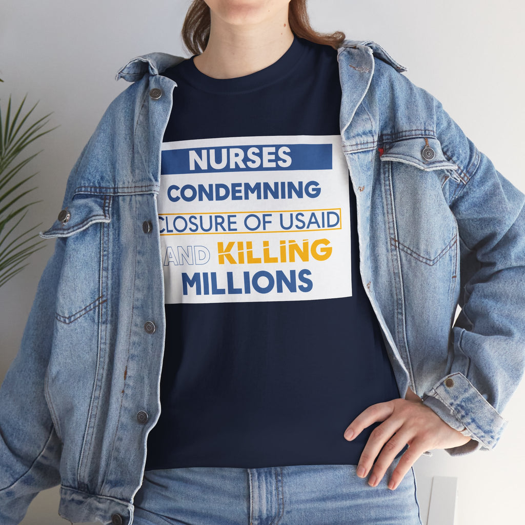 Unisex Medium fabric Cotton Tee - Nurses Condemning Closure of USAID (front) - Nurses For NIH CDC FEMA USAID And YOU (back) - 5.3 oz/yd² / 180 g/m² - NFG-T-G5000