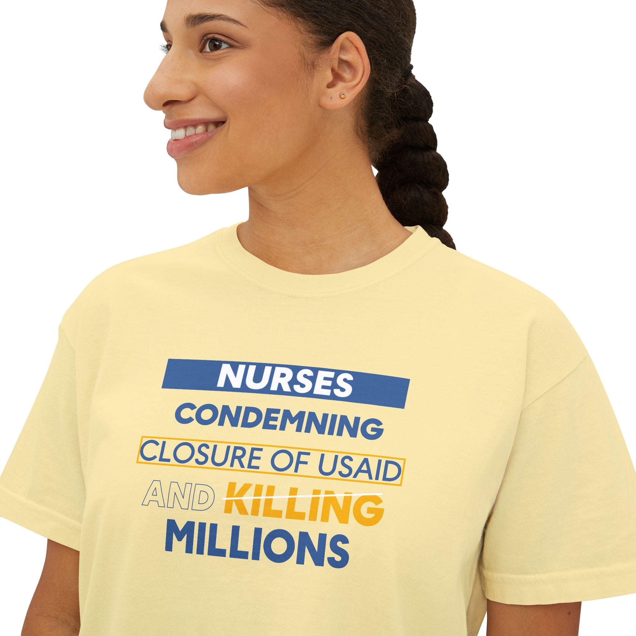 Women's Boxy Heavy fabric Tee - Nurses Condemning Closure of USAID (front) - Nurses For NIH CDC FEMA USAID And YOU (back) - 100% ring-spun US cotton - NFG-T-CC3023CL