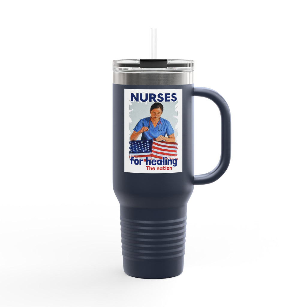 Travel Mug - Nurses For Healing The Nation (front) - Nurses Standing Up For Humanity (back) - 100% stainless steel (body) - NFH-TM-40oz