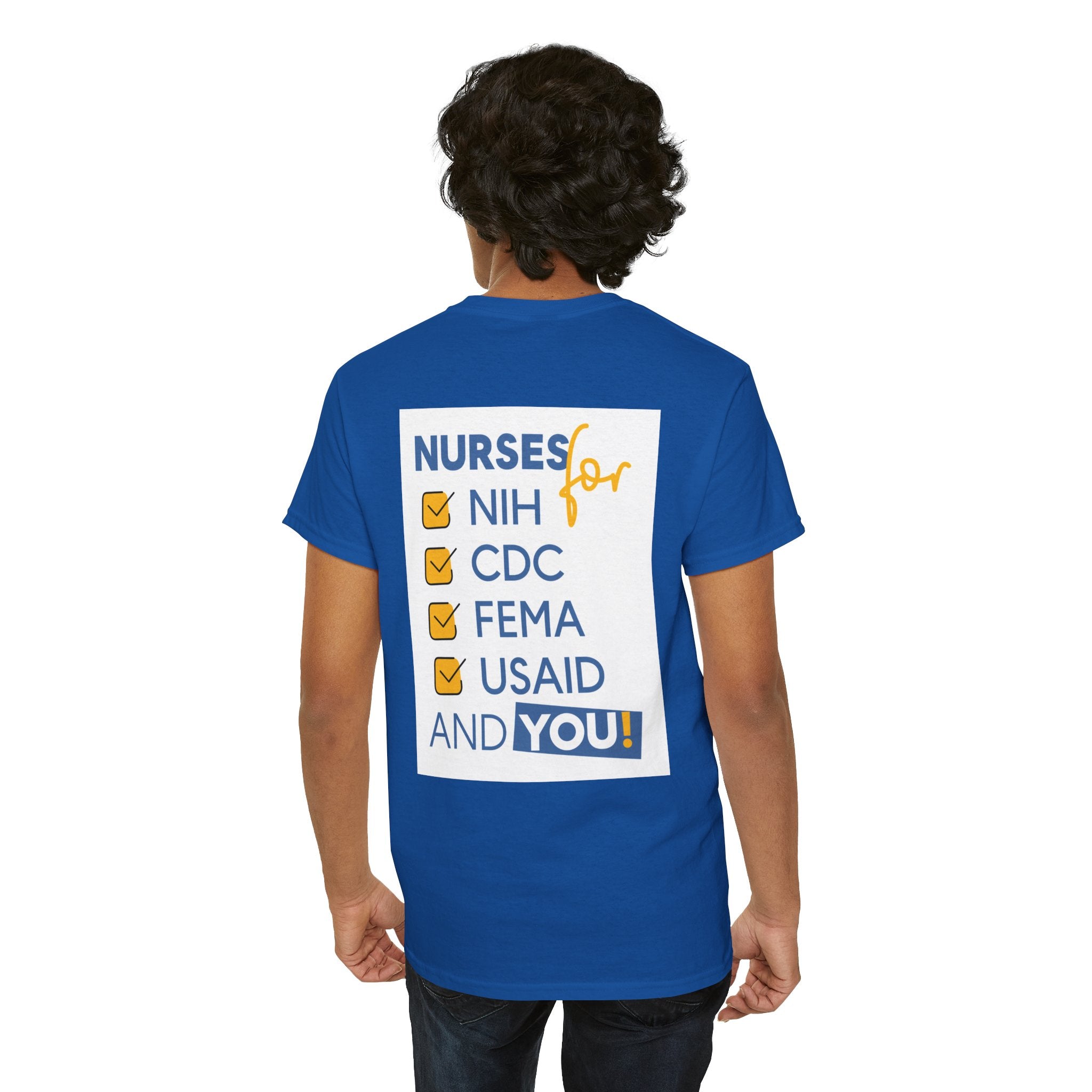 Unisex Medium fabric Cotton Tee - Nurses Condemning Closure of USAID (front) - Nurses For NIH CDC FEMA USAID And YOU (back) - 5.3 oz/yd² / 180 g/m² - NFG-T-G5000