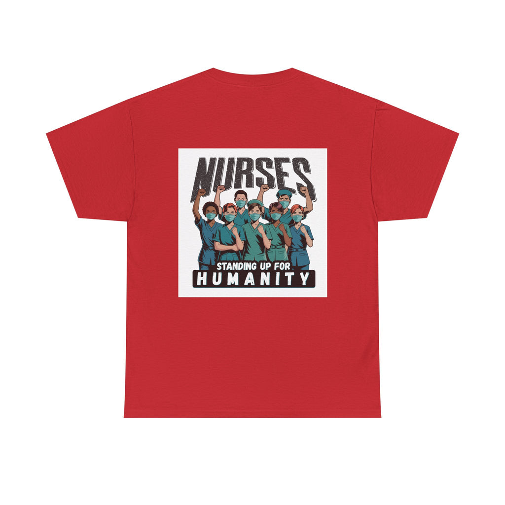 Unisex Medium fabric Cotton Tee - Nurses For Healing The Nation (front) - Nurses Standing Up For Humanity (back) - 100% cotton - NFH-T-G5000