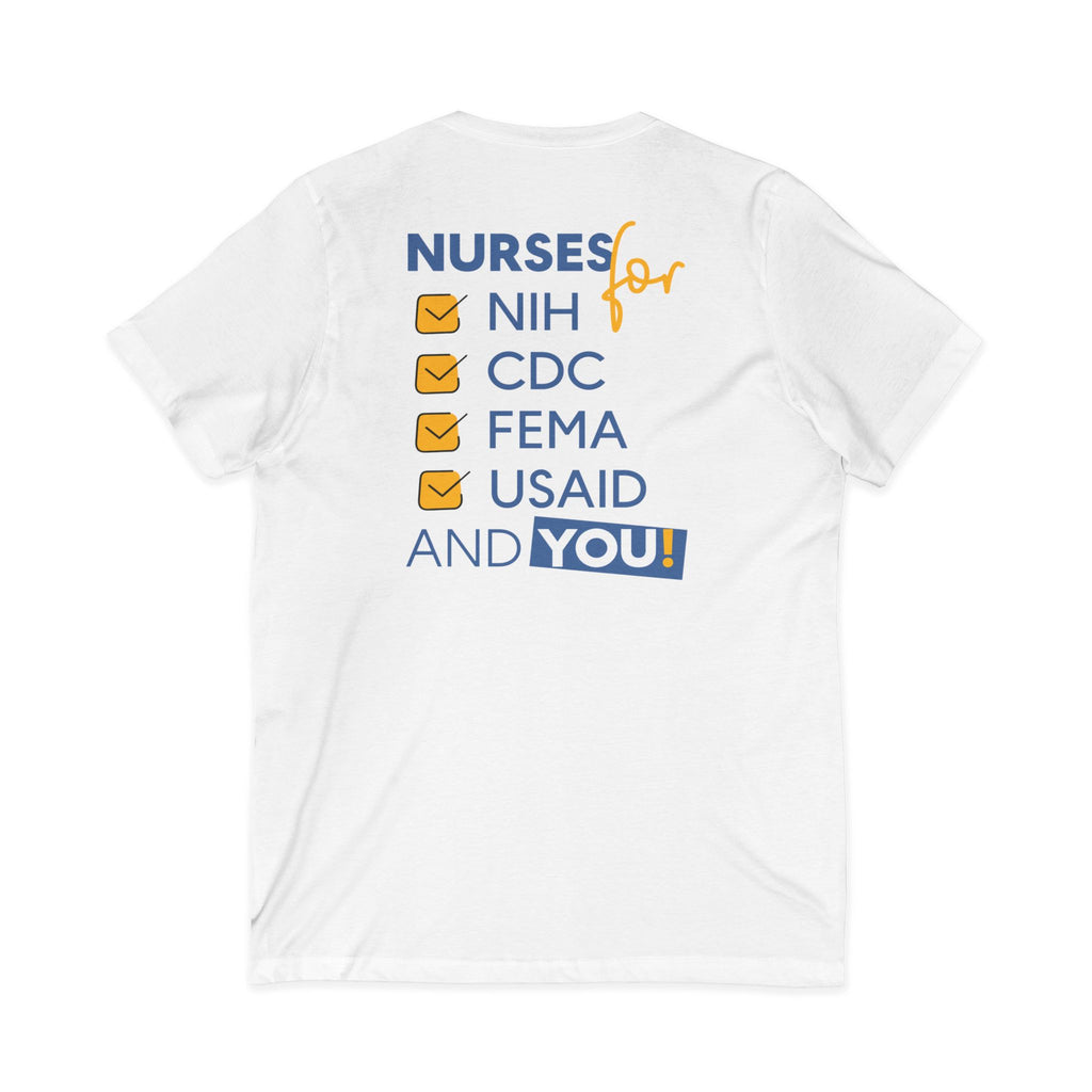 Unisex Lightweight fabric Jersey Short Sleeve V-Neck Tee - Nurses Condemning Closure of USAID (front) - Nurses For NIH CDC FEMA USAID And YOU (back) - 100% cotton fabric - NFG-V-BC3005