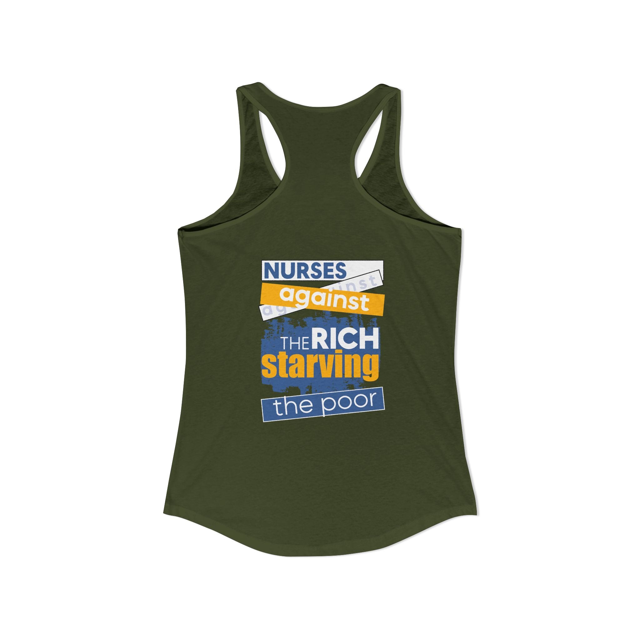Women's Extra Light fabric Ideal Racerback Tank - Free School Lunches For All (front) - Nurses Against The Rich Starving The Poor (back) - 60% combed, ring-spun cotton and 40% polyester - NAH-R-NL1533