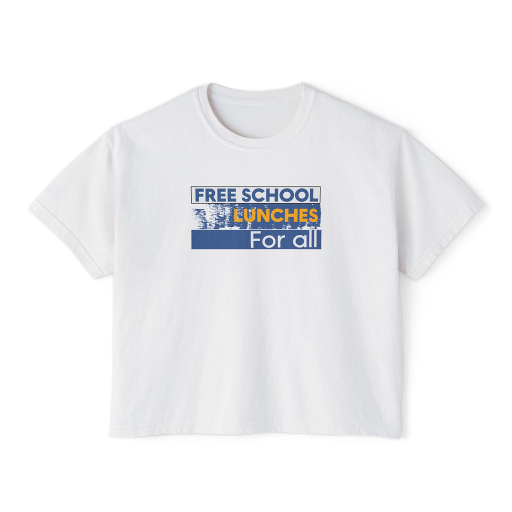 Women's Boxy Heavy fabric Tee - Free School Lunches For All (front) - Nurses Against The Rich Starving The Poor (back) - 100% ring-spun US cotton - NAH-T-CC3023CL