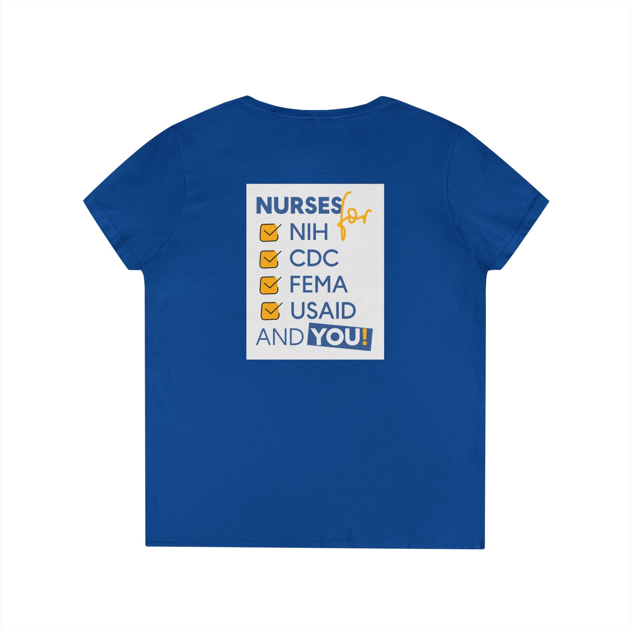 Women's Medium fabric V-Neck T-Shirt - Nurses Condemning Closure of USAID (front) - Nurses For NIH CDC FEMA USAID And YOU (back) - 100% cotton - NFG-V-G5V00L